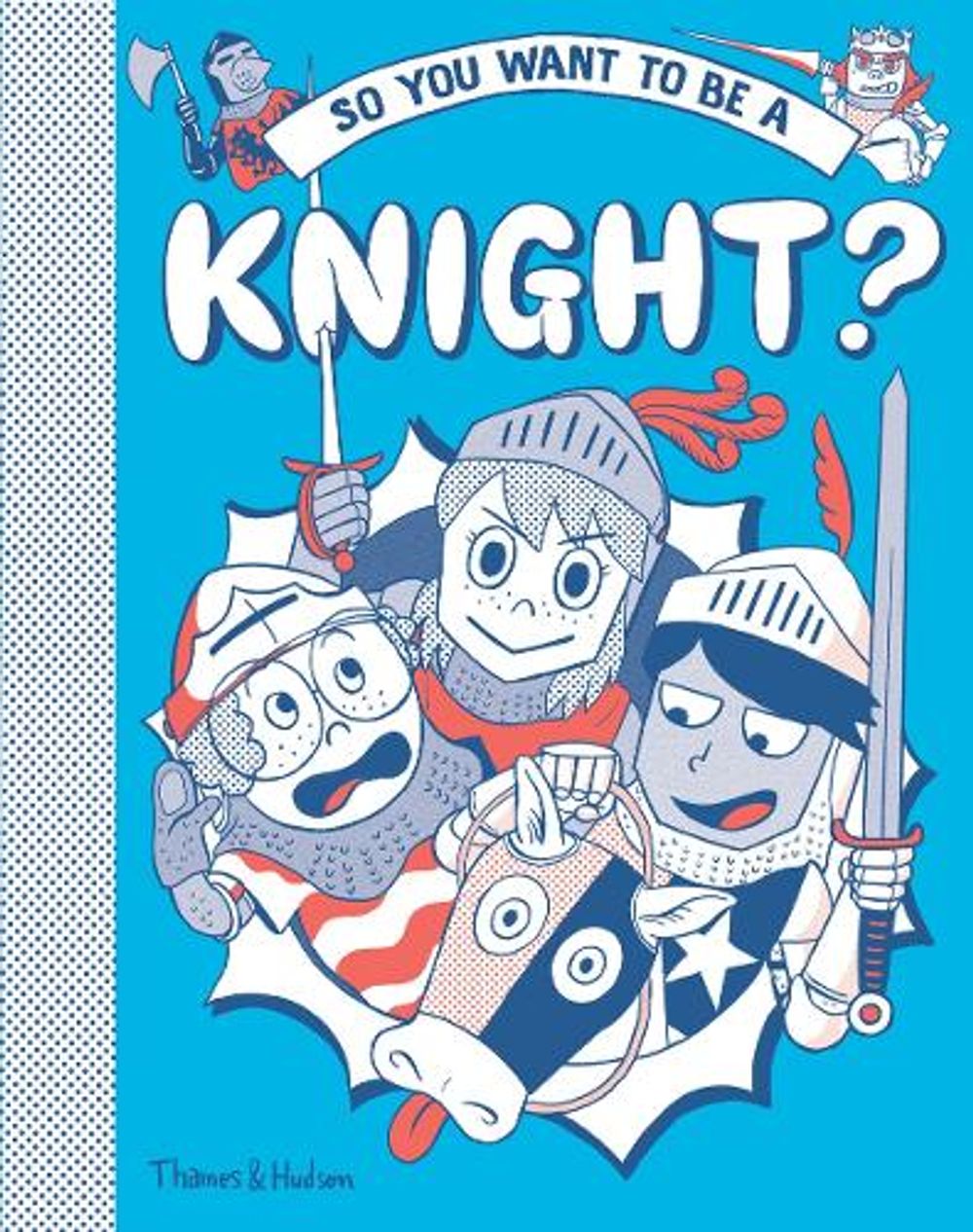So you want to be a Knight? by Michael Prestwich - ISBN: 9780500652114