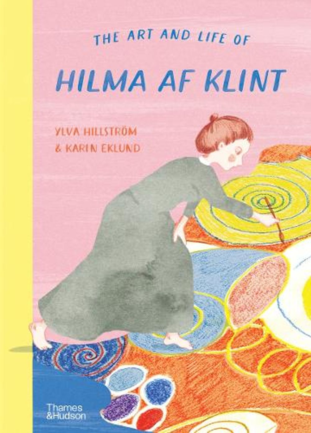 The Art and Life of Hilma af Klint by Karin Eklund - ISBN: 9780500653173