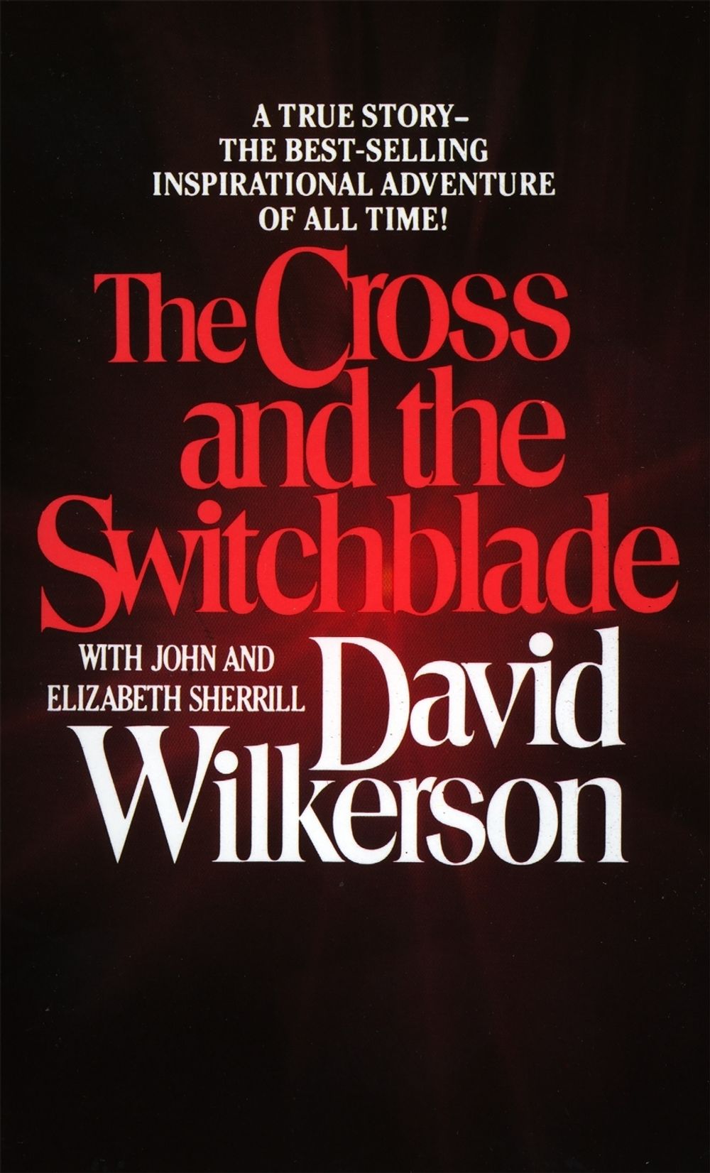 The Cross and the Switchblade by David R. Wilkerson - ISBN: 9780515090253
