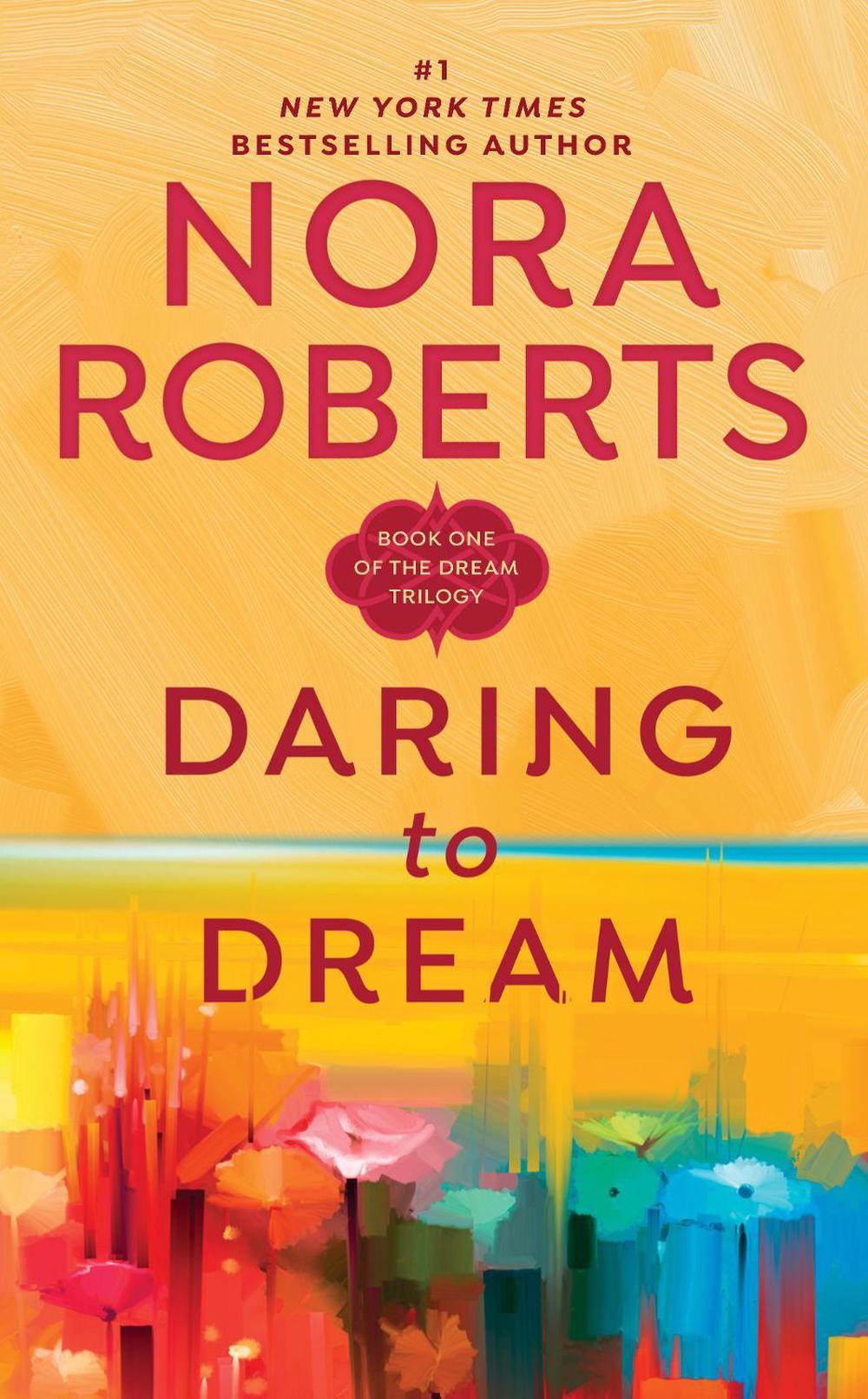 Daring to Dream by Nora Roberts - ISBN: 9780515119206