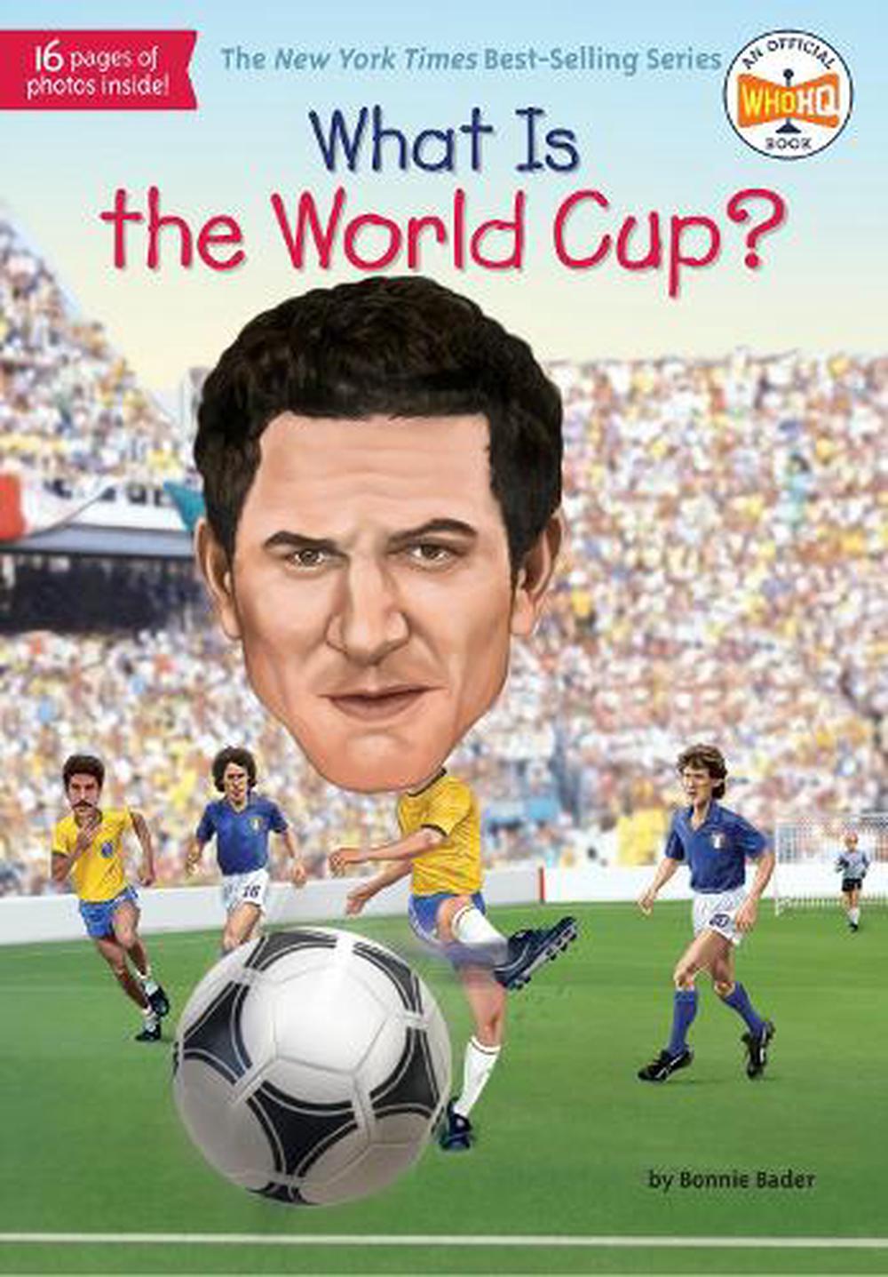 What Is the World Cup by Bonnie Bader Paperback 9780515158212