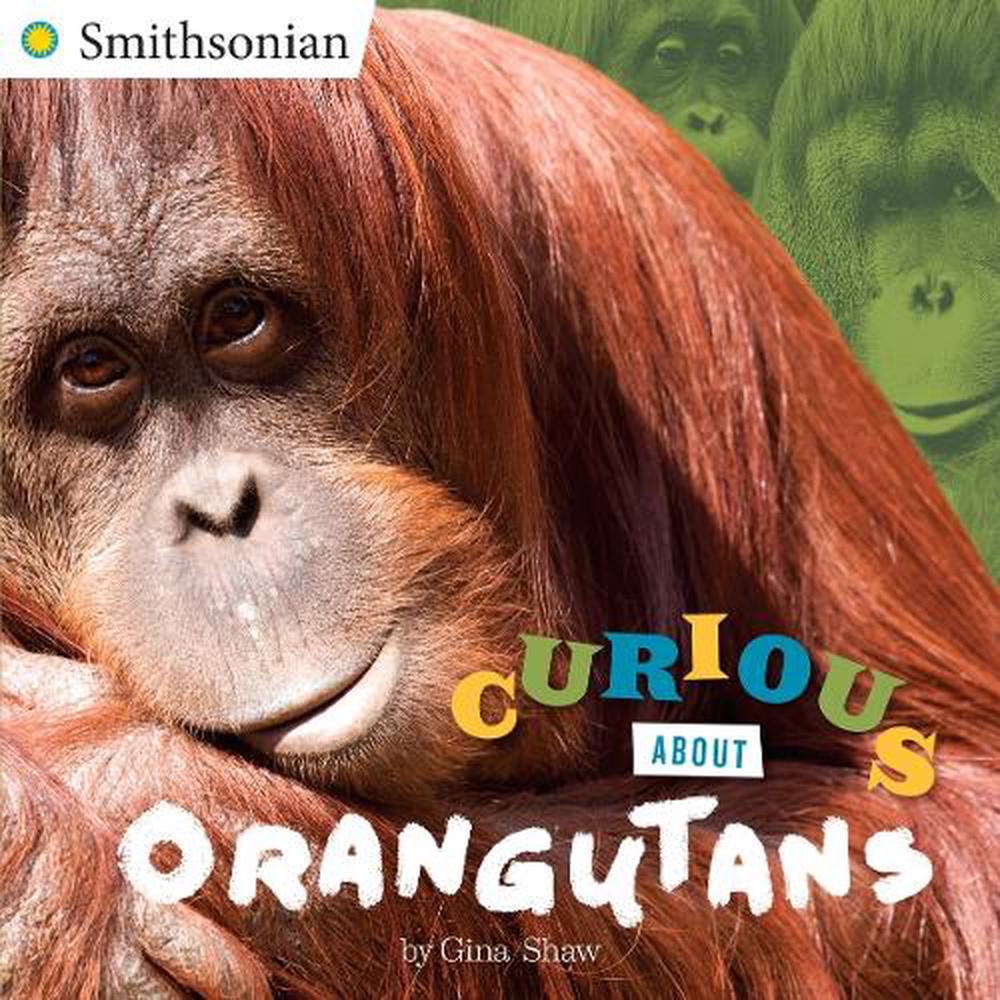 Curious About Orangutans by Gina Shaw - ISBN: 9780515159011