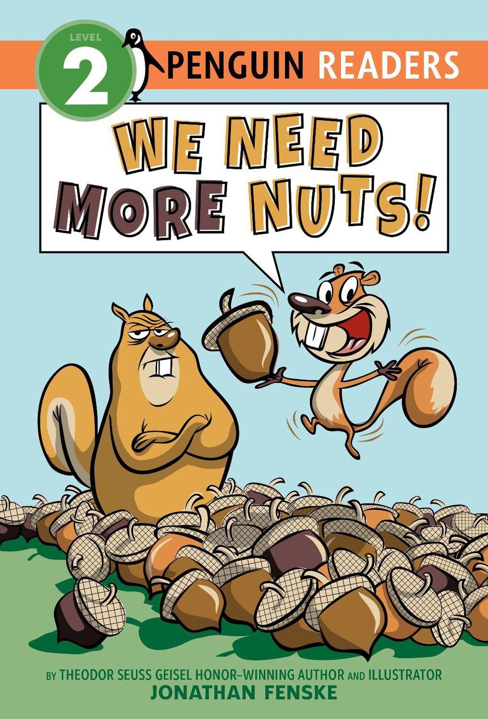 We Need More Nuts! by Jonathan Fenske - ISBN: 9780515159134