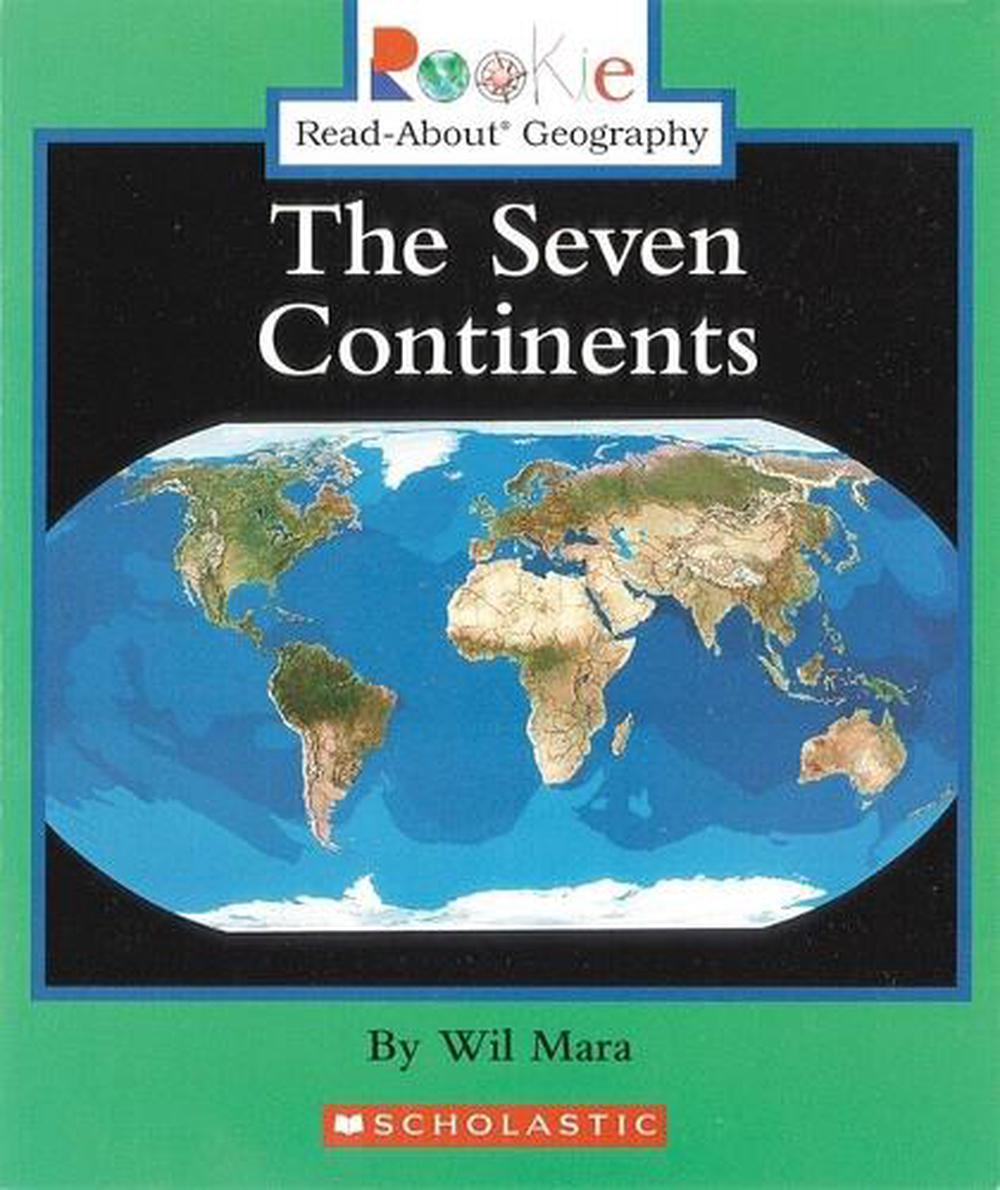 The Seven Continents (Rookie Read-About Geography: Continents: Previous Editions), 9780516225340