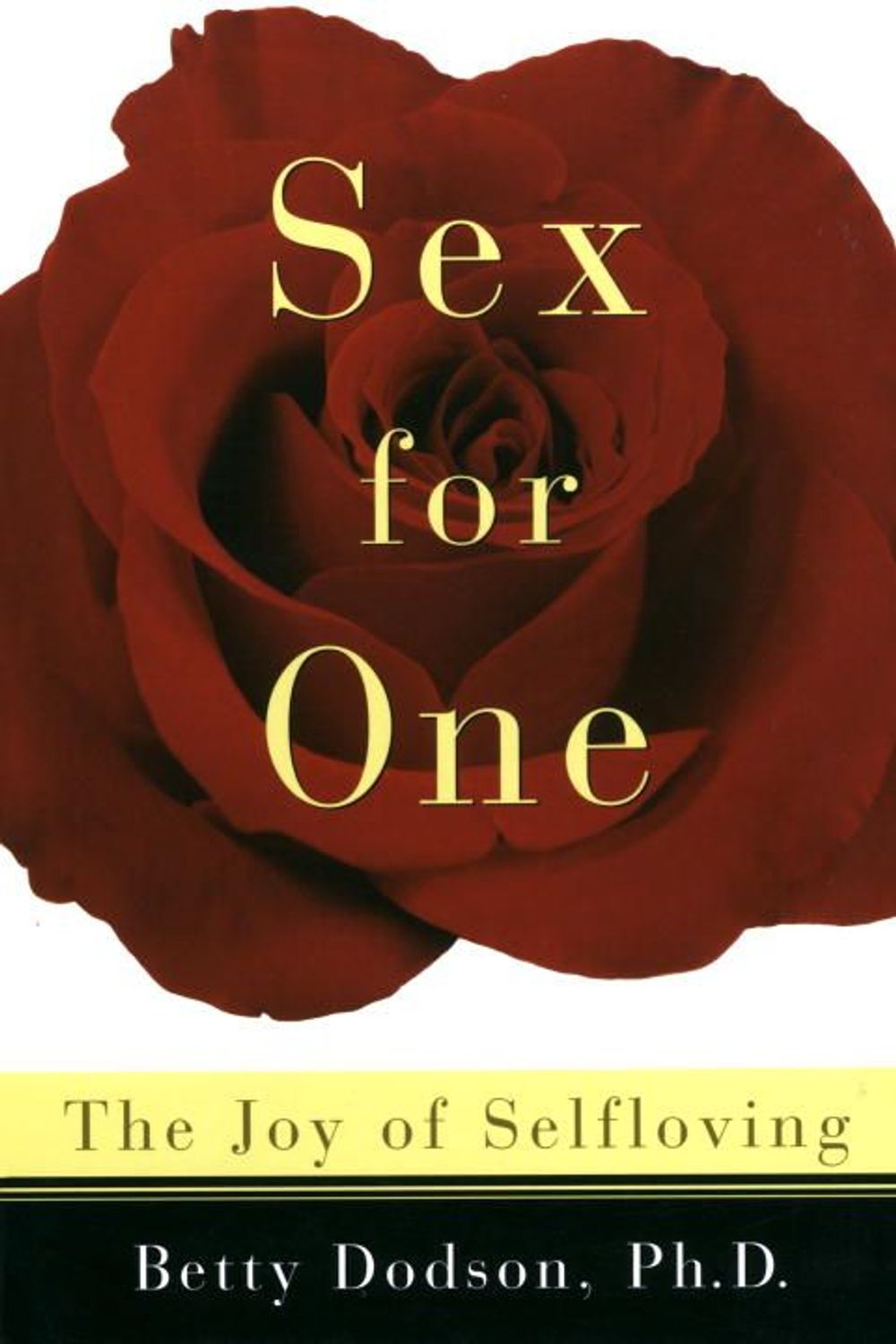 Sex for One by Betty Dodson - ISBN: 9780517886076