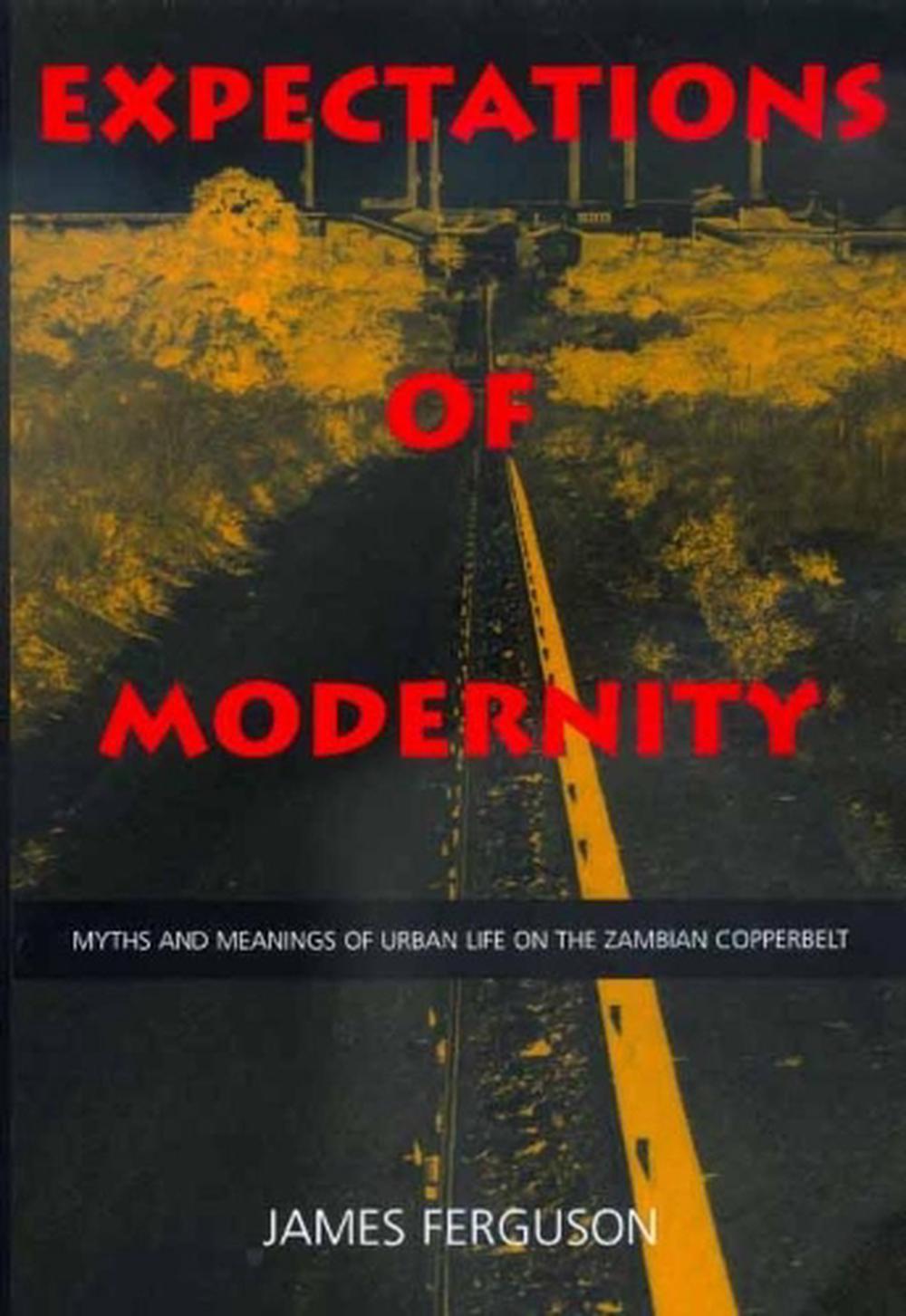 Expectations of Modernity, 1st Edition, 9780520217027
