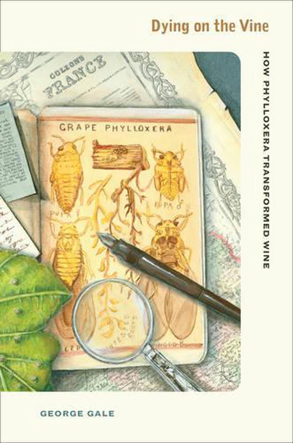 Dying on the Vine, 9780520265486