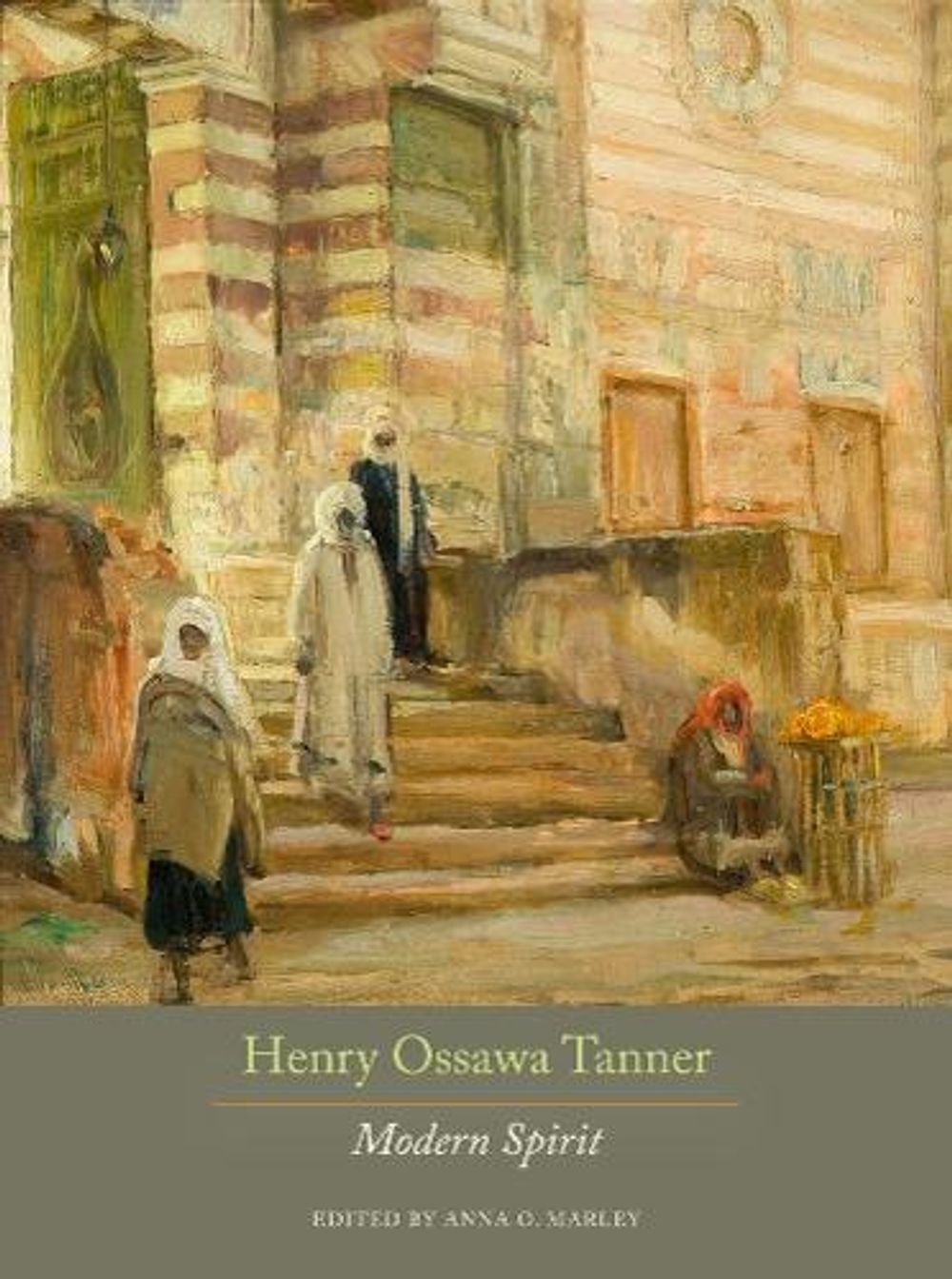 Henry Ossawa Tanner by Anna O. Marley - ISBN: 9780520270756