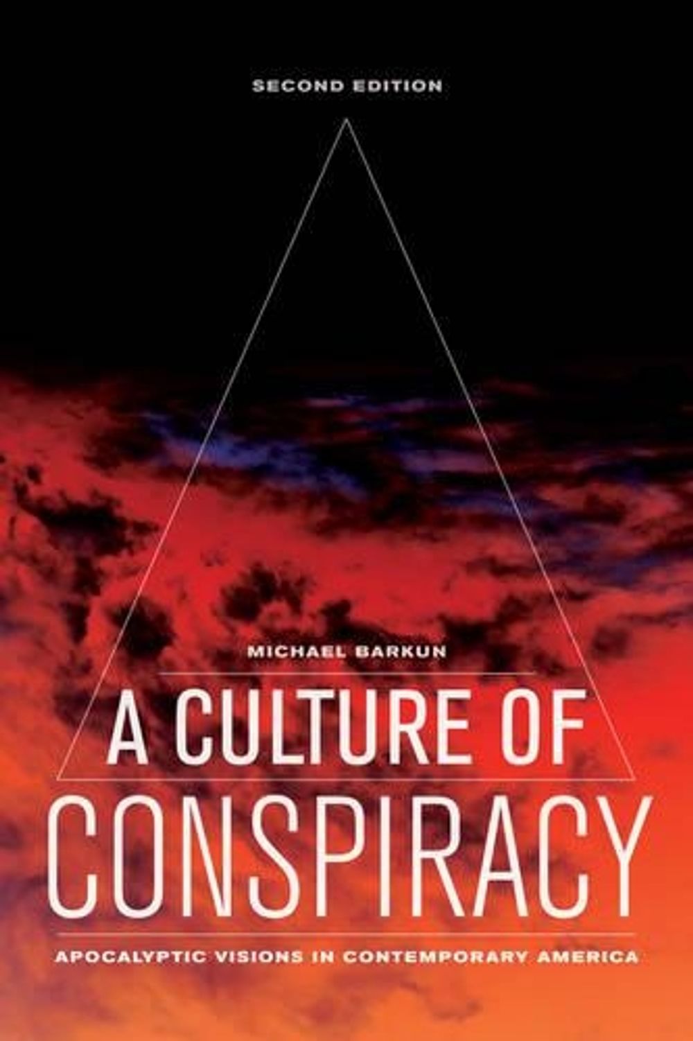 A Culture of Conspiracy, 2nd Edition by Michael Barkun - ISBN: 9780520276826