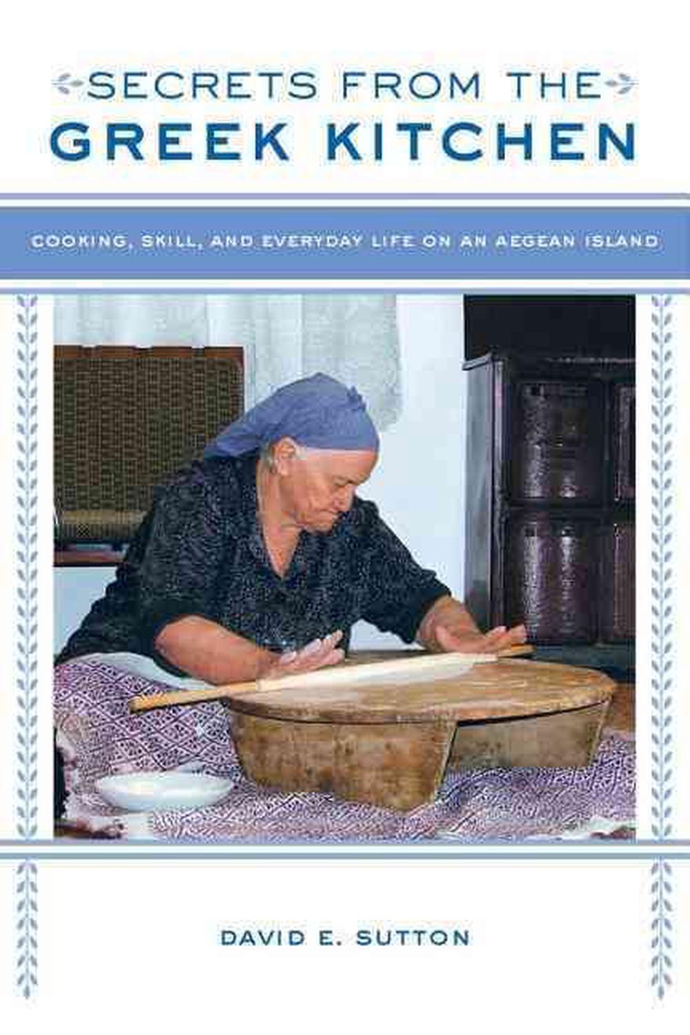 Secrets from the Greek Kitchen, 9780520280557
