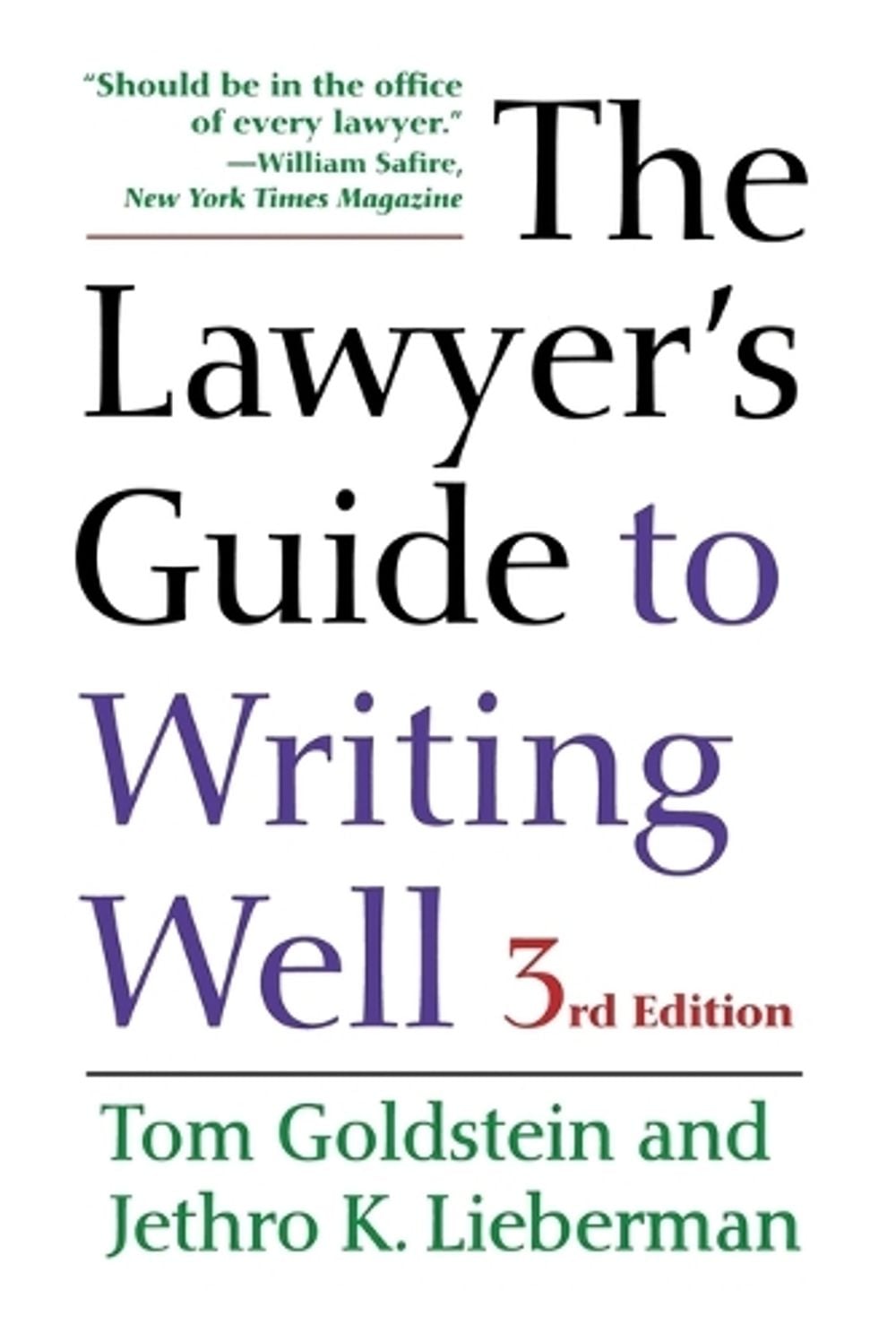 The Lawyer's Guide to Writing Well, 3rd Edition by Tom Goldstein - ISBN: 9780520288430