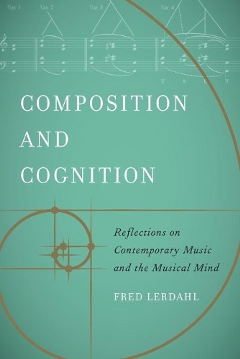 Composition and Cognition by Fred Lerdahl - ISBN: 9780520305106