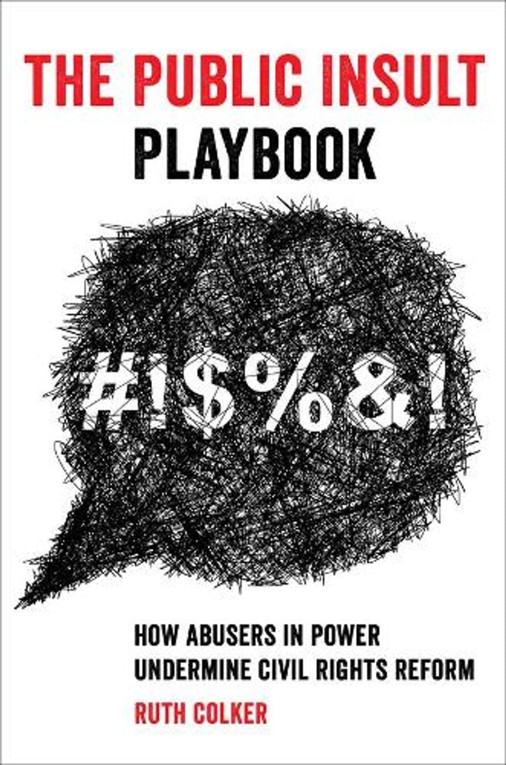 The Public Insult Playbook by Ruth Colker - ISBN: 9780520343818