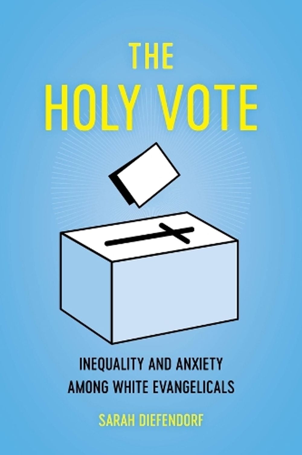 The Holy Vote by Sarah Diefendorf - ISBN: 9780520355606