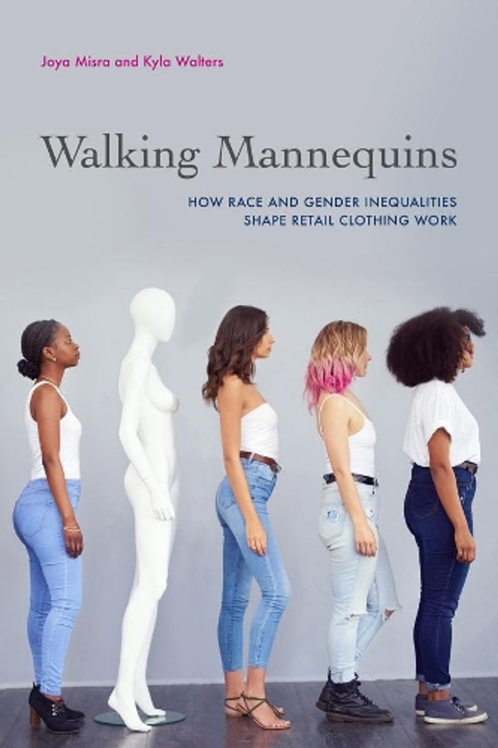 Walking Mannequins by Joya Misra - ISBN: 9780520384651