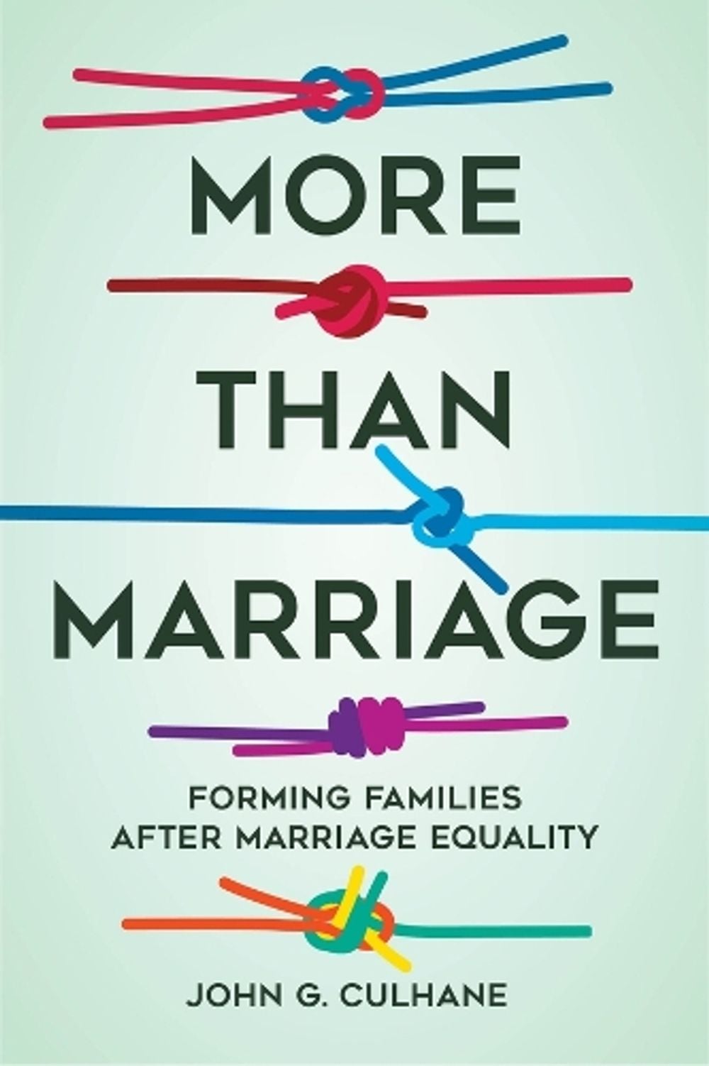 More Than Marriage by John G. Culhane - ISBN: 9780520391666