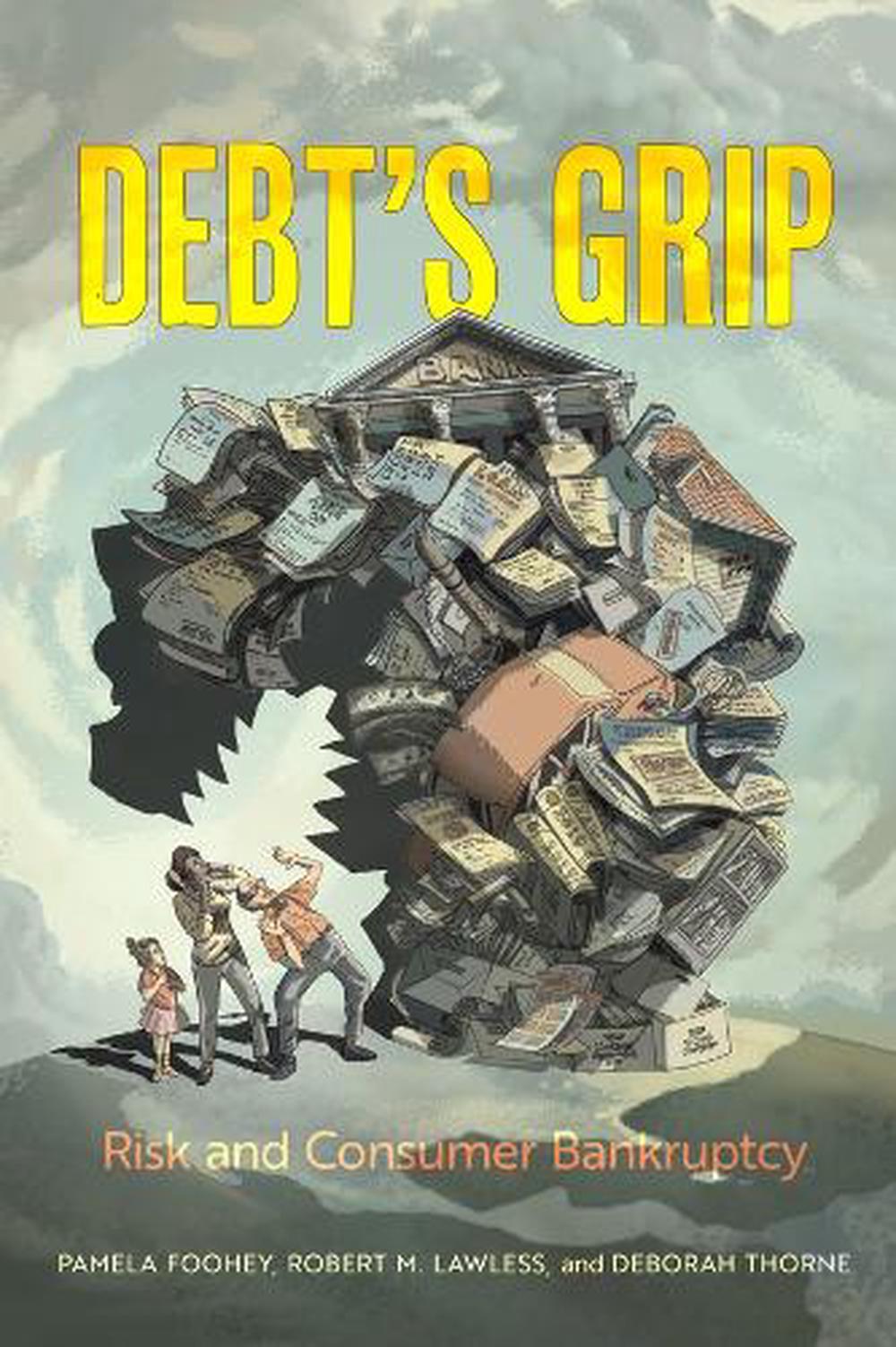 Debt's Grip by Pamela Foohey - ISBN: 9780520394155