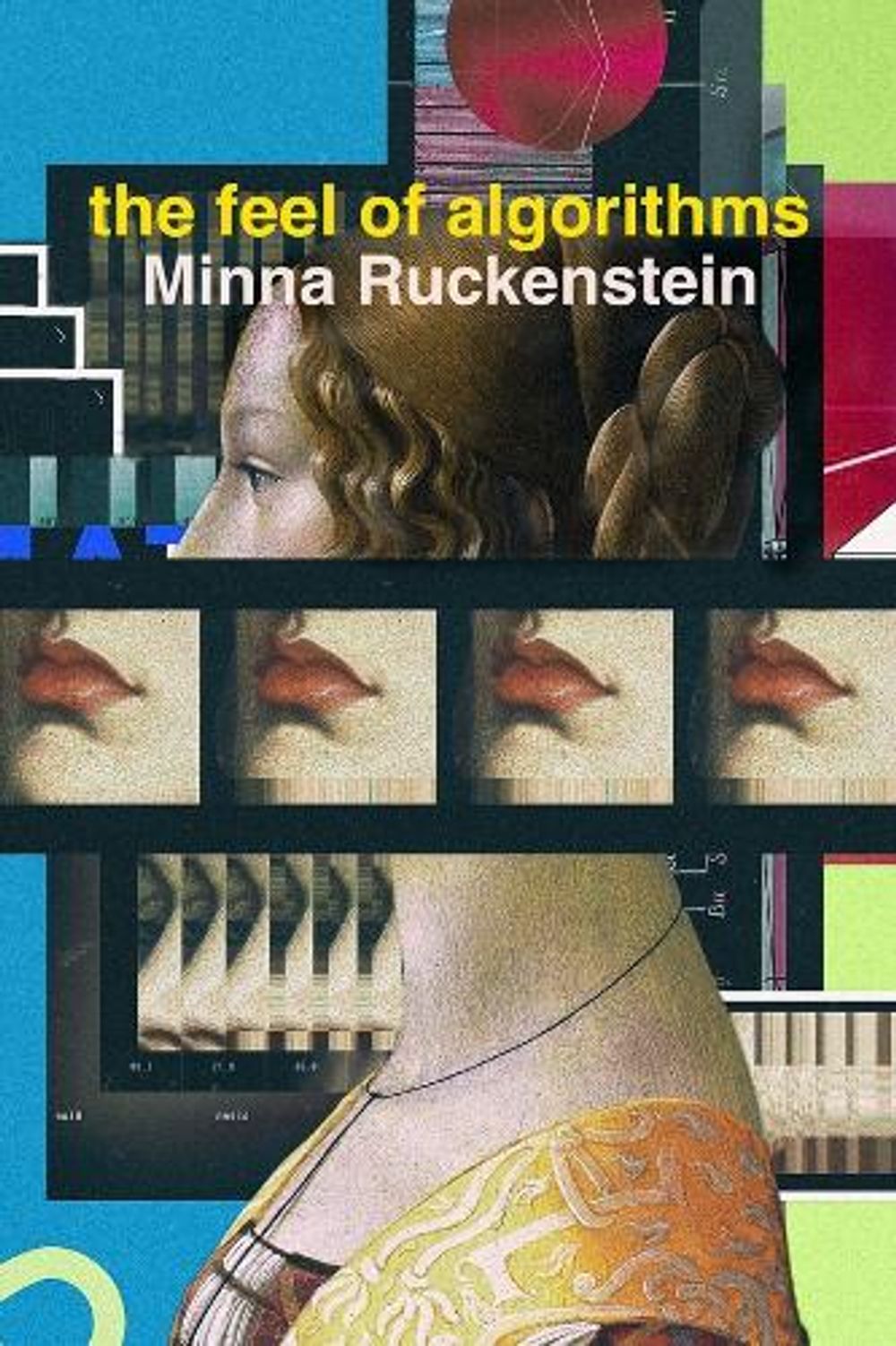The Feel of Algorithms by Minna Ruckenstein - ISBN: 9780520394551