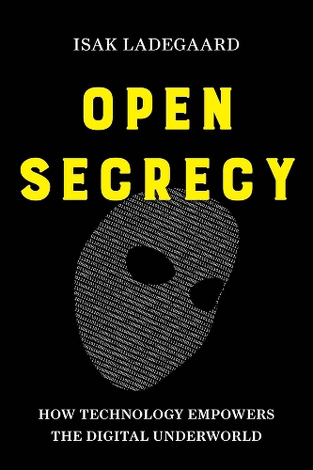 Open Secrecy by Isak Ladegaard - ISBN: 9780520397293