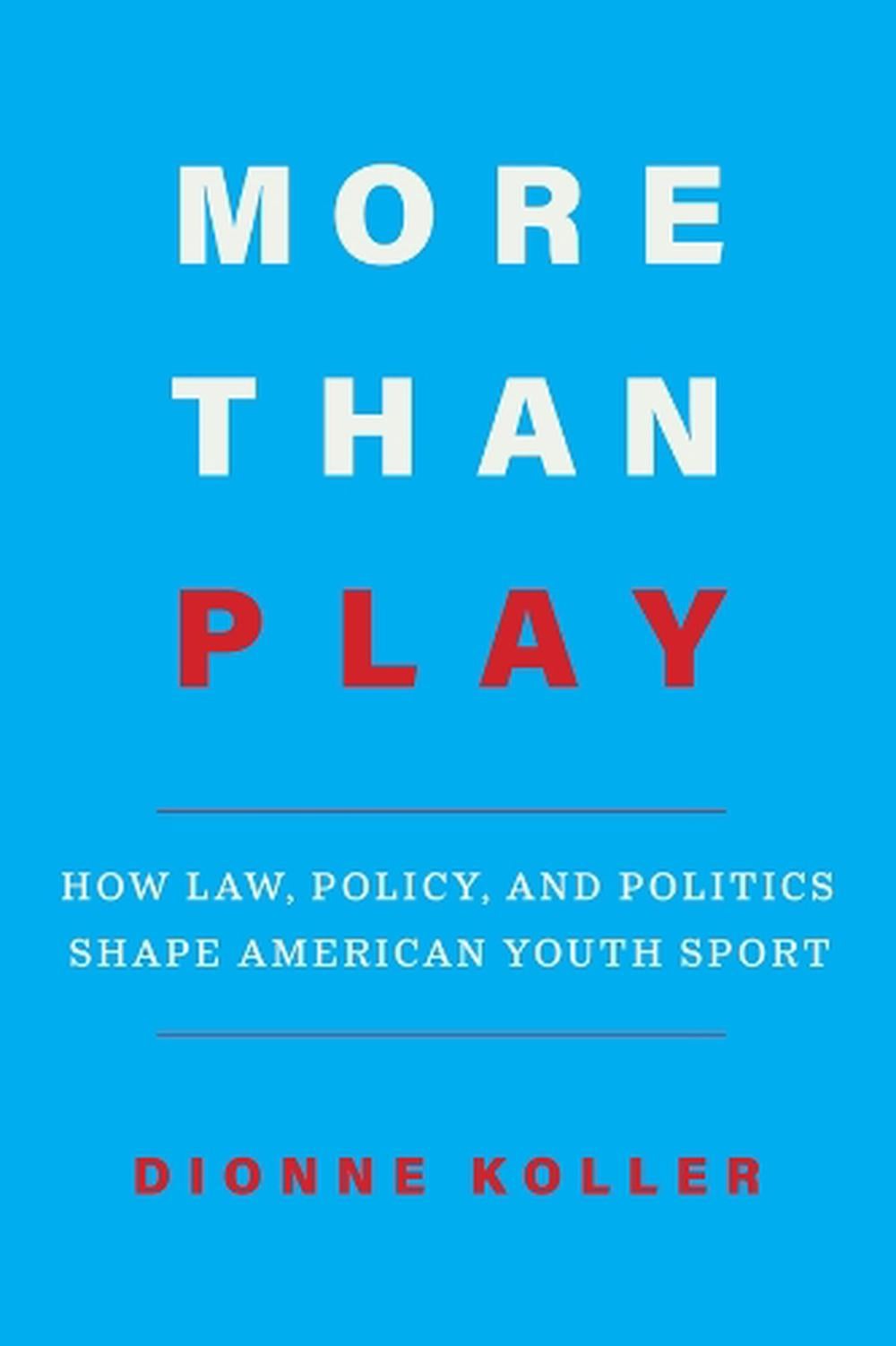 More Than Play by Dionne Koller - ISBN: 9780520399266