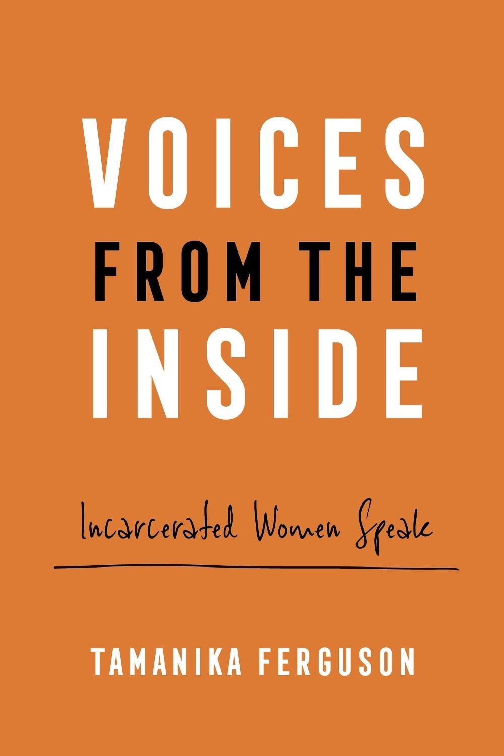 Voices from the Inside by Tamanika Ferguson - ISBN: 9780520400290