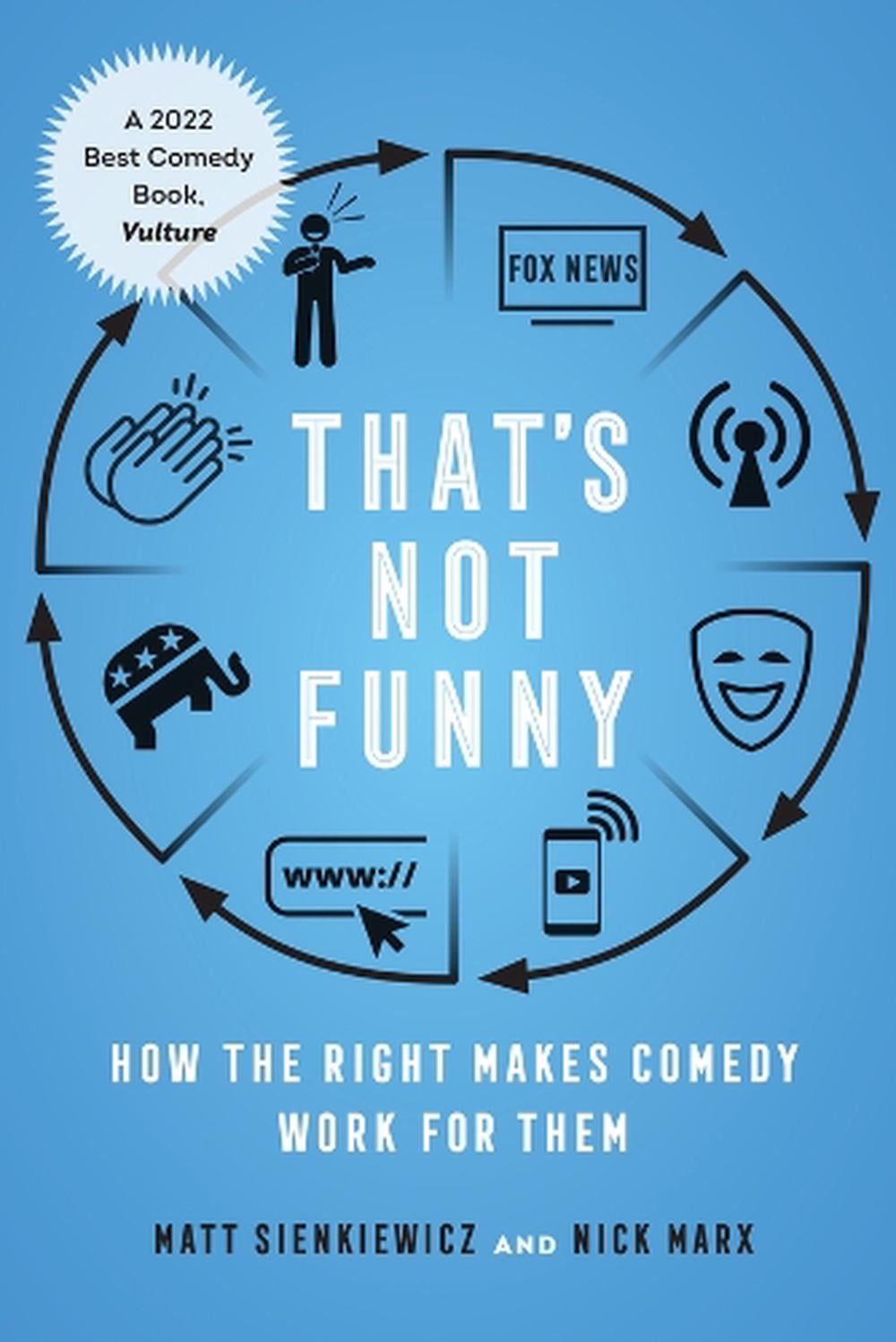 That's Not Funny by Matt Sienkiewicz - ISBN: 9780520402966