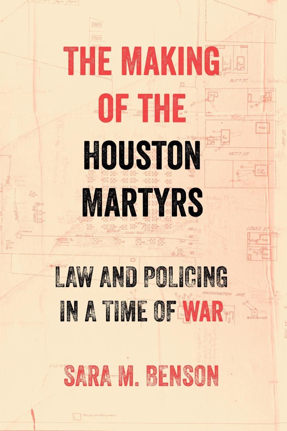 The Making of the Houston Martyrs by Sara M. Benson - ISBN: 9780520413573