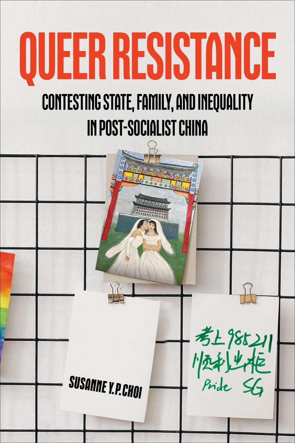 Queer Resistance by Susanne Yuk-Ping Choi - ISBN: 9780520413795