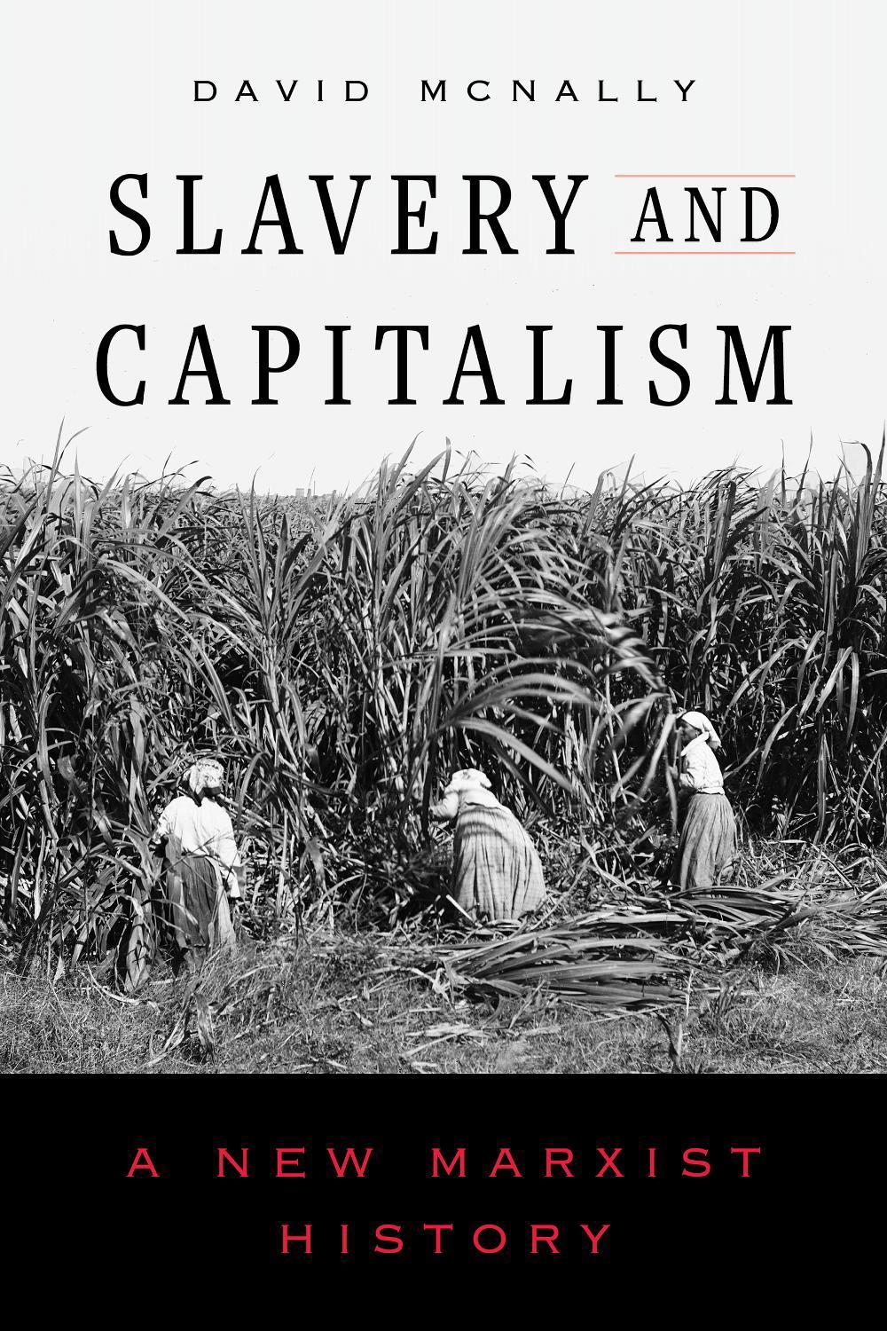 Slavery and Capitalism, 9780520415973