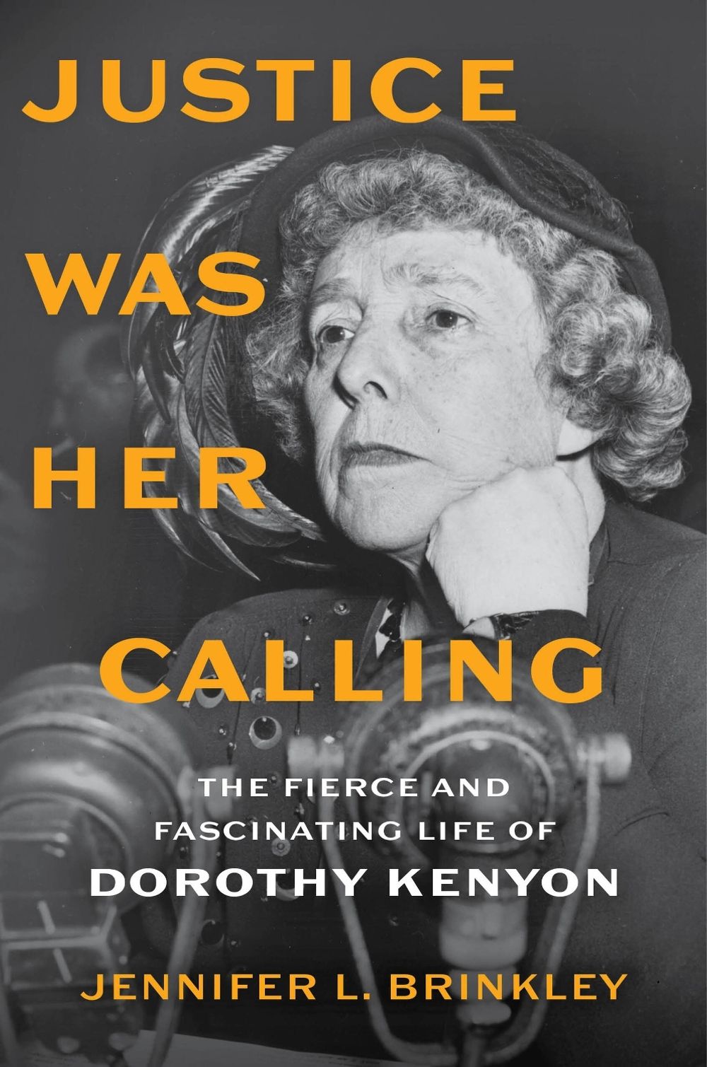 Justice Was Her Calling by Jennifer L. Brinkley - ISBN: 9780520432086