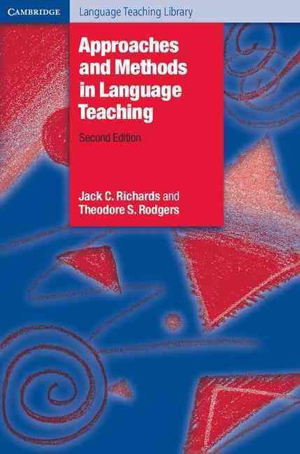 Approaches And Methods In Language Teaching By Theodore S Rodgers 