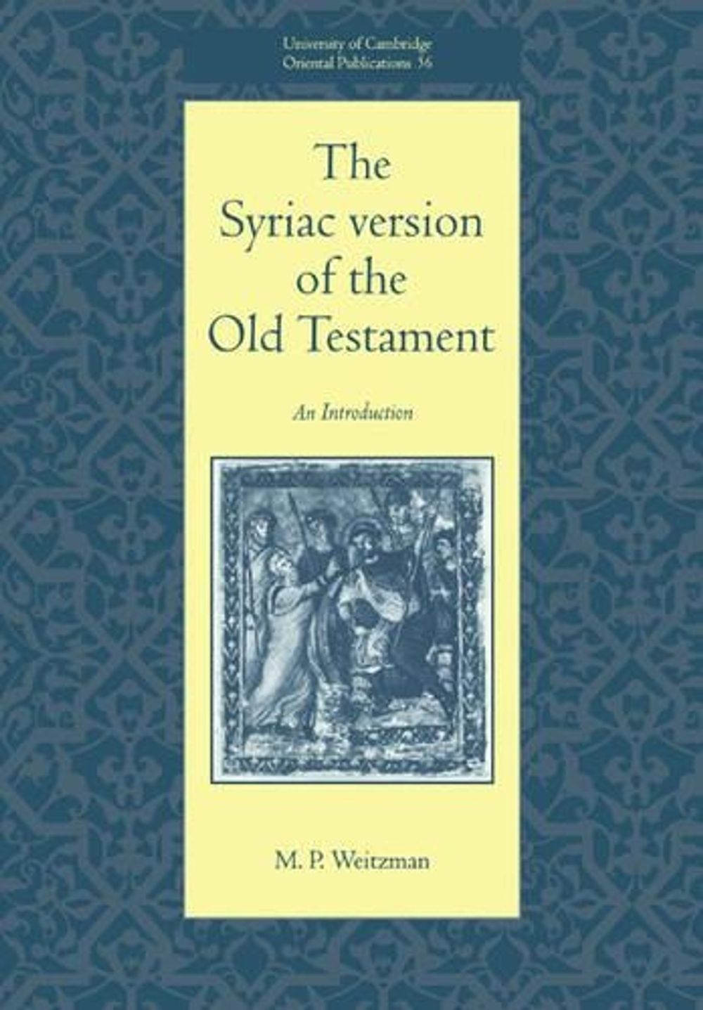 Syriac Version The Syriac Version of the Old Testament by M.P. Weitzman, Paperback ...