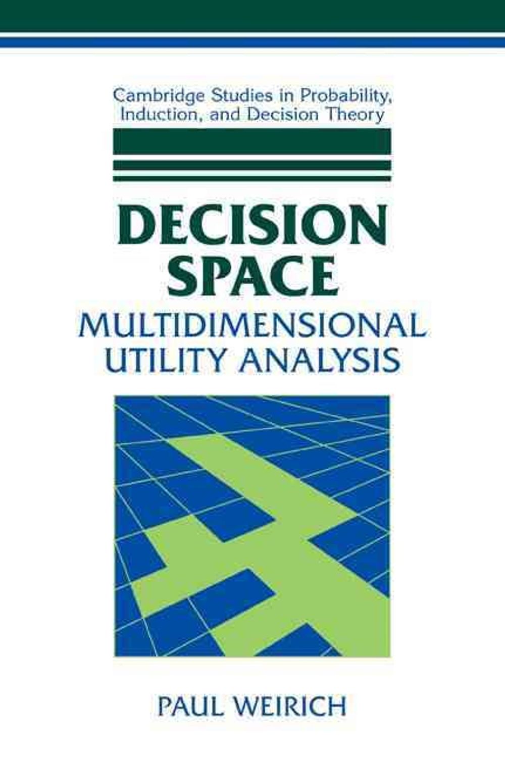 Decision Space by Paul Weirich - ISBN: 9780521038034