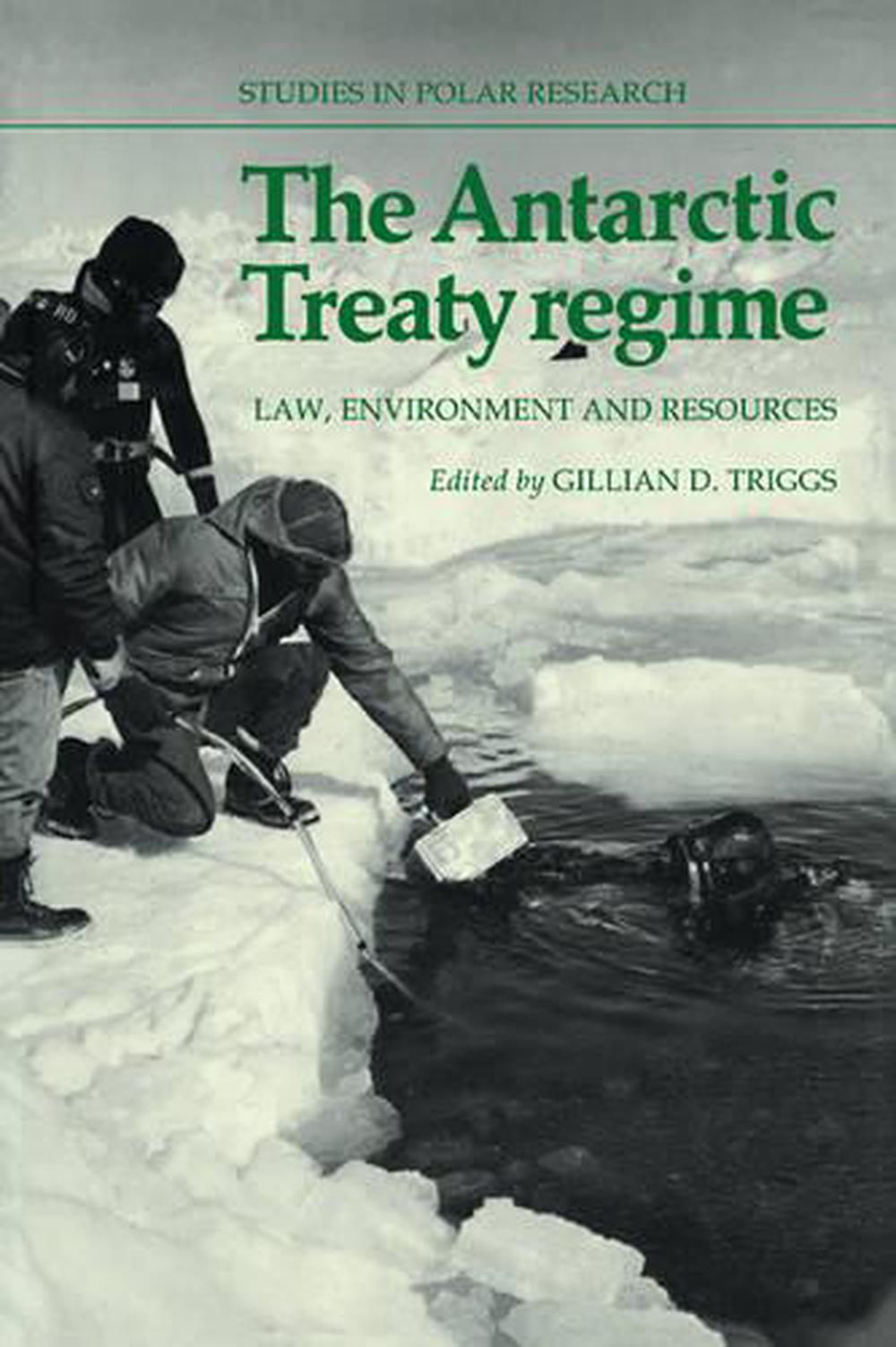 The Antarctic Treaty Regime: Law, Environment and Resources, 9780521100083