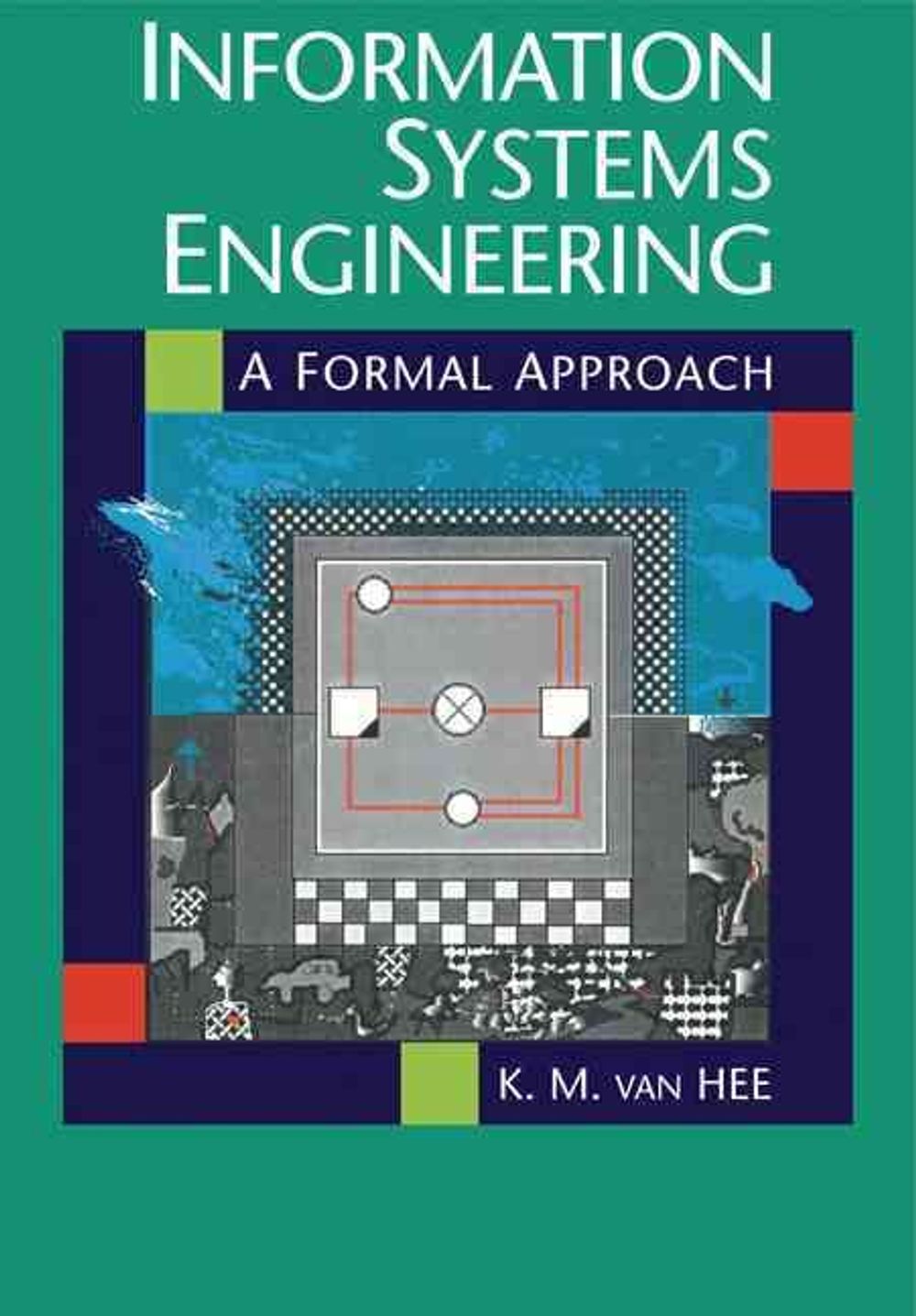 Information Systems Engineering by Kees M. van Hee, Paperback ...