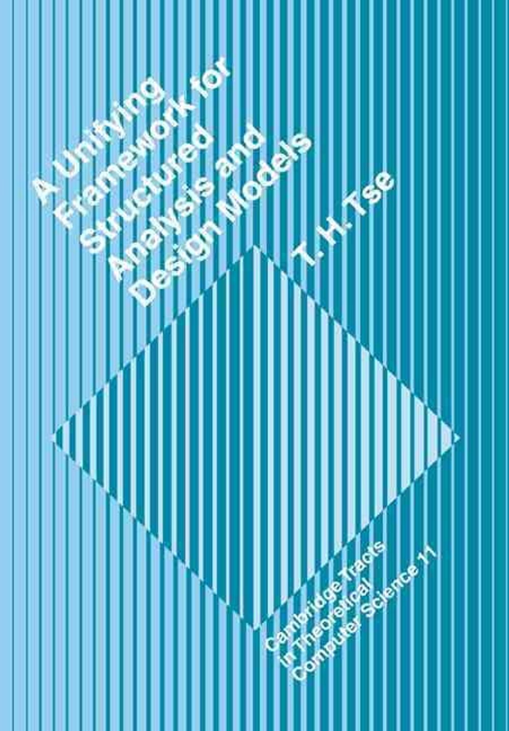 A Unifying Framework for Structured Analysis and Design Models by T.H ...