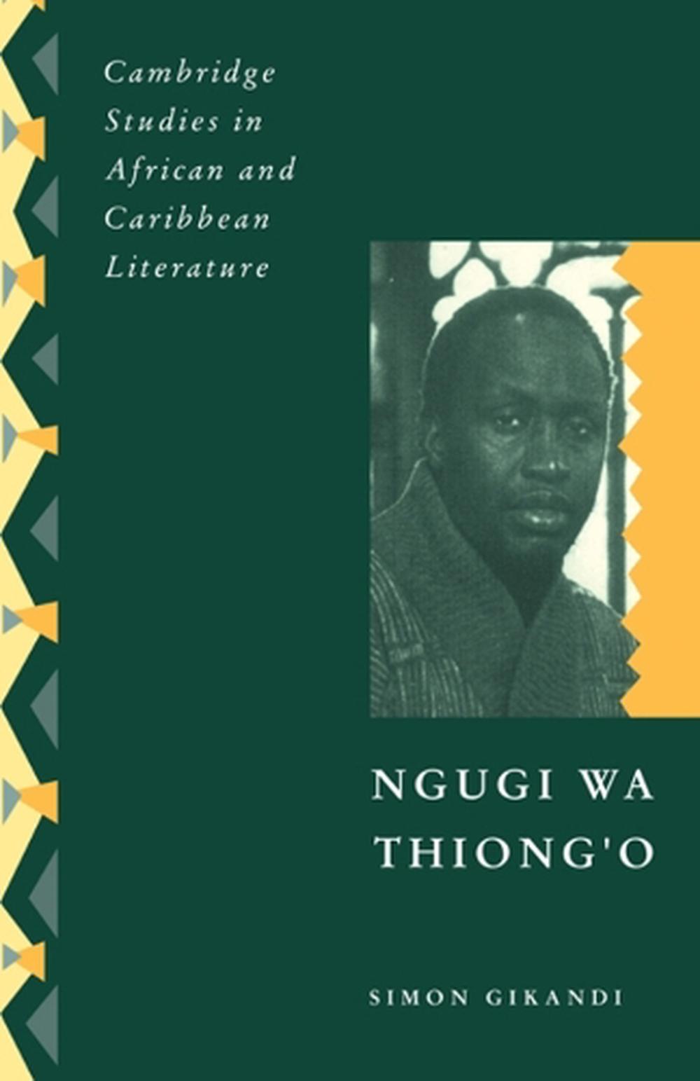 Ngugi wa Thiong'o by Simon Gikandi - ISBN: 9780521119016