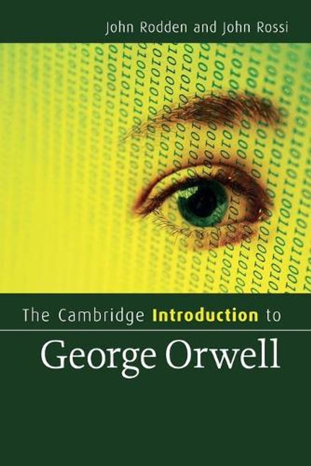 The Cambridge Introduction to George Orwell by John Rodden - ISBN: 9780521132558