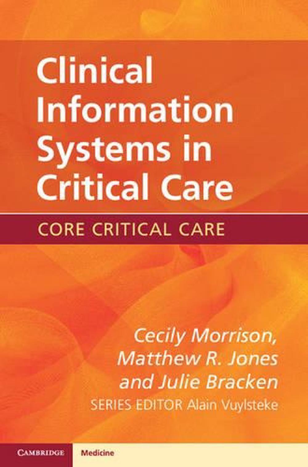 Clinical Information Systems in Critical Care, 9780521156745