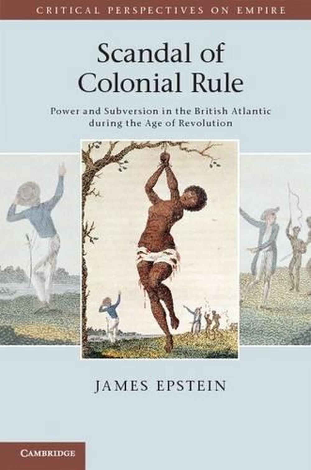 Scandal of Colonial Rule, 9780521176774
