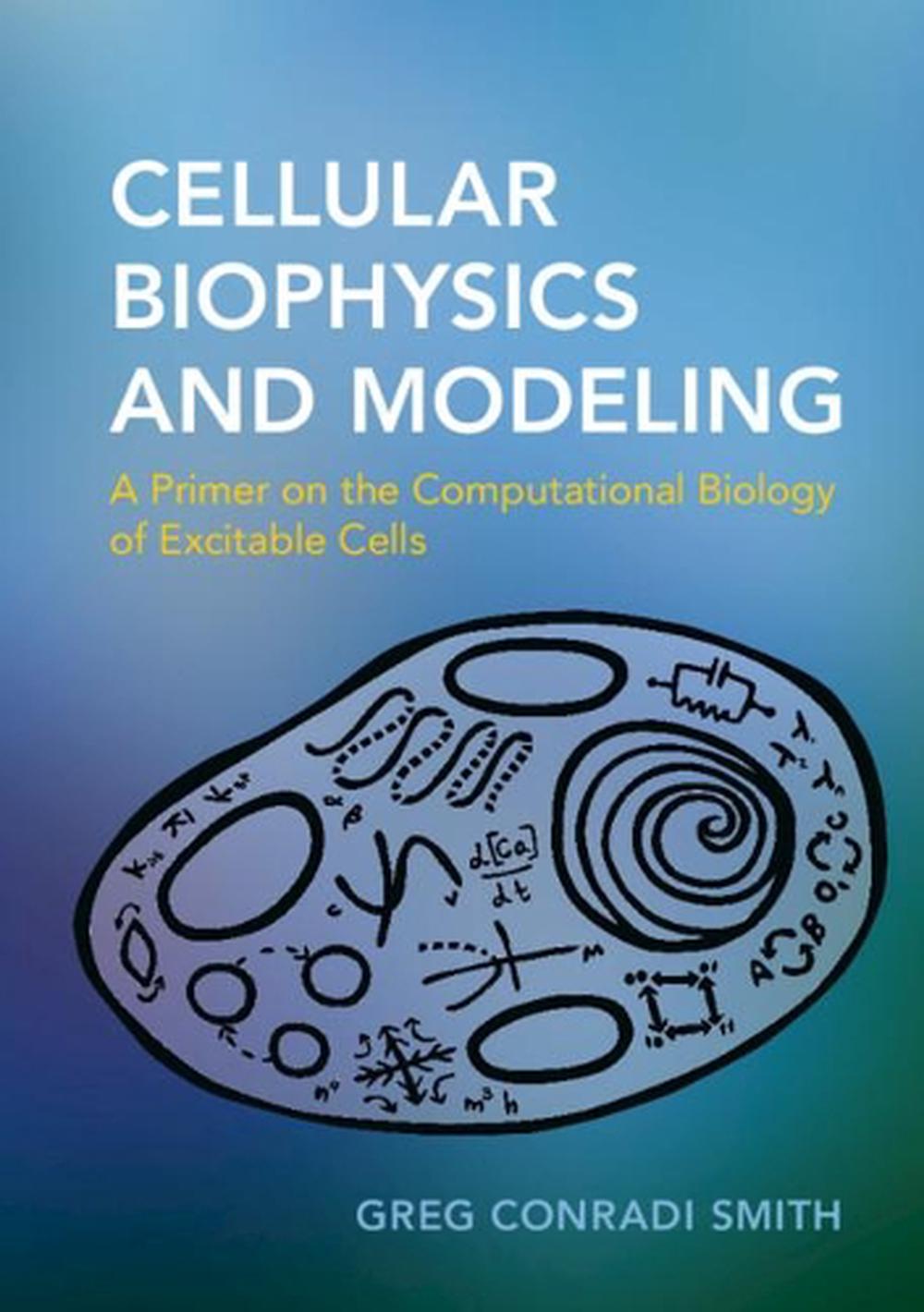 Cellular Biophysics and Modeling, 9780521183055