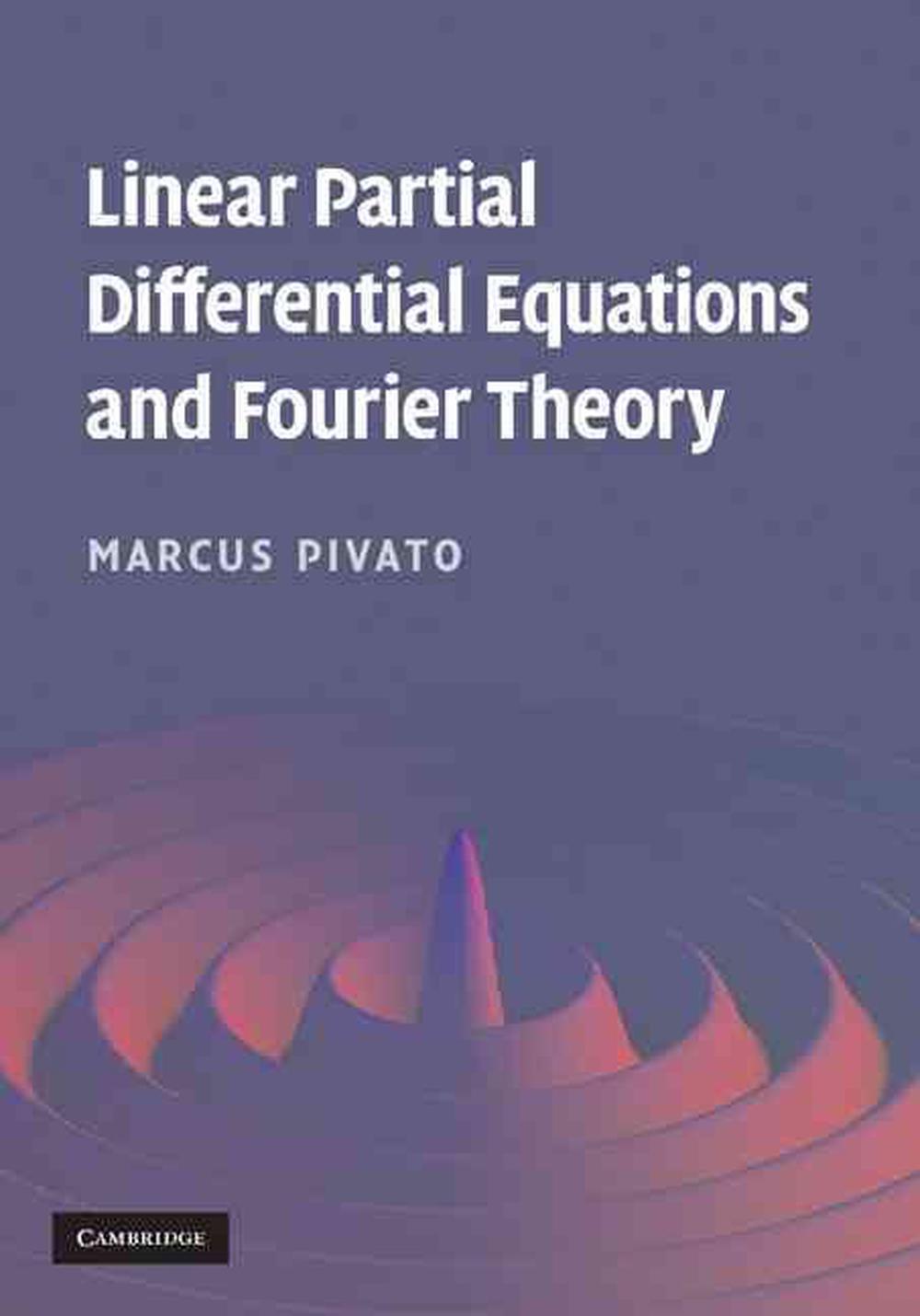 Linear Partial Differential Equations and Fourier Theory, 9780521199704