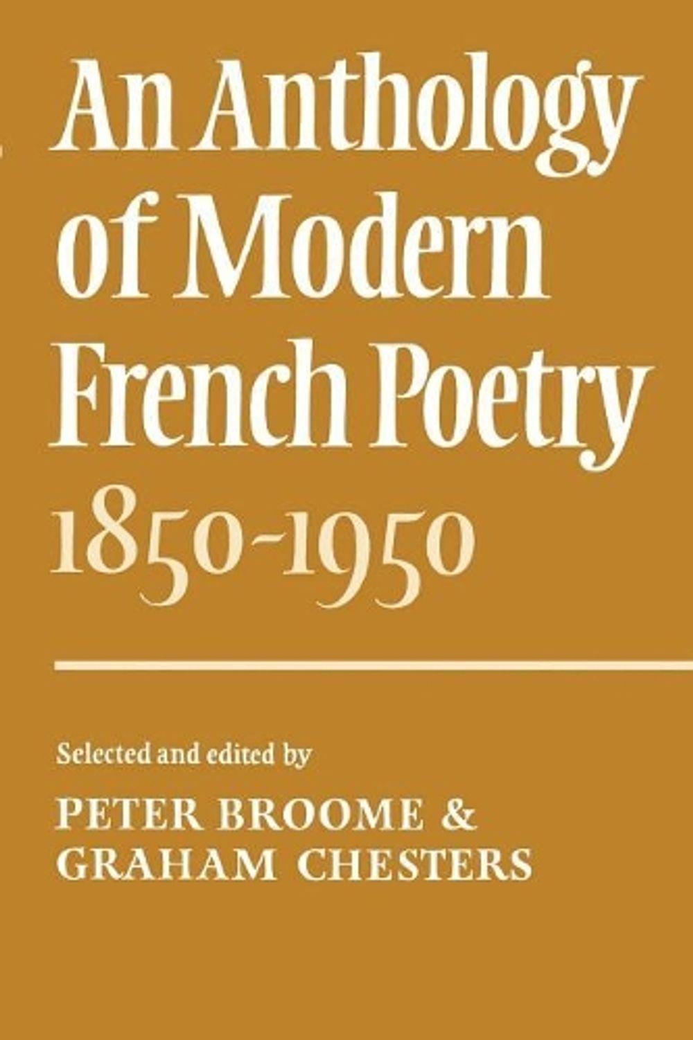 An Anthology of Modern French Poetry (1850–1950) by Peter Broome - ISBN: 9780521209298