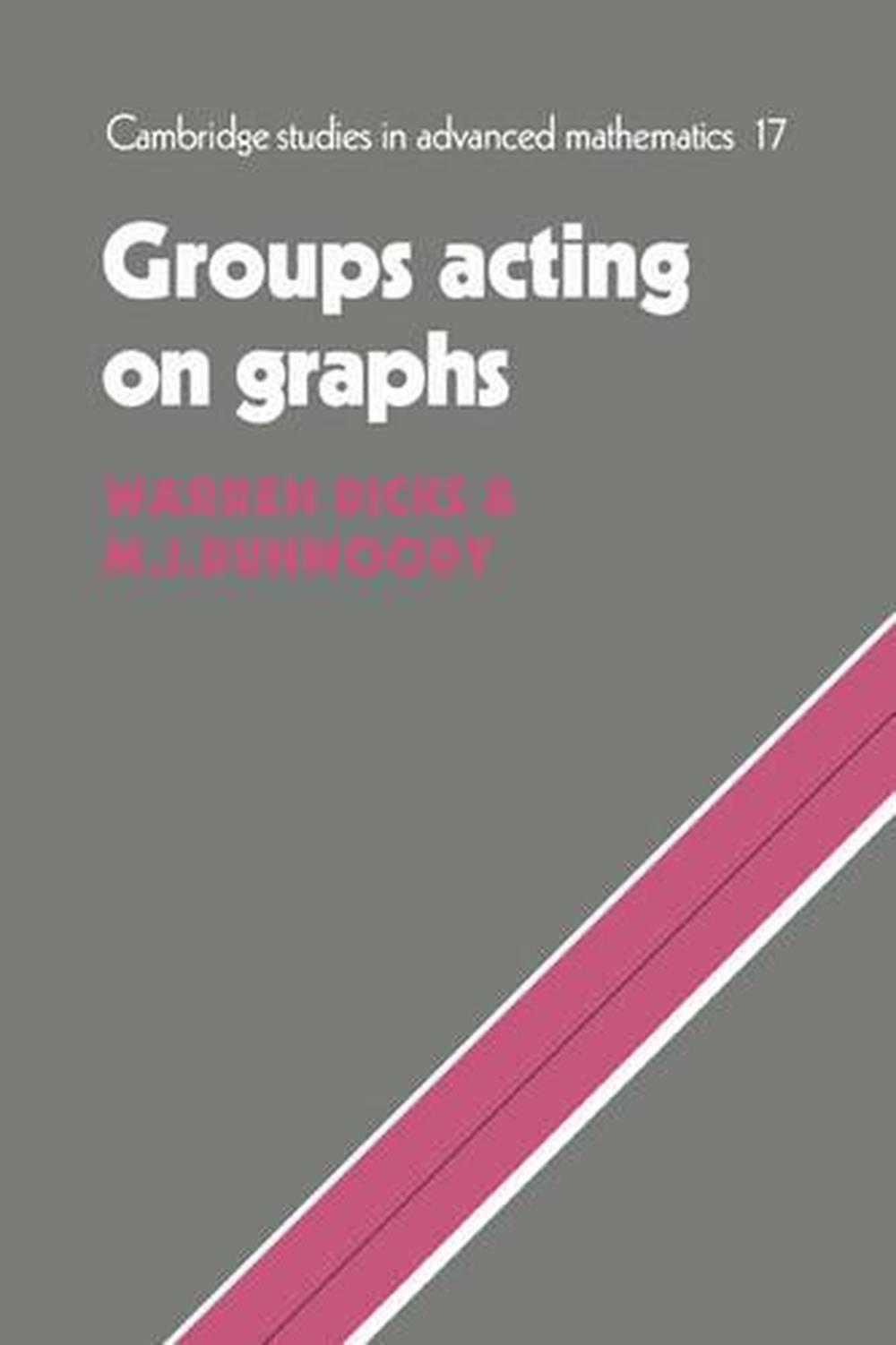 Groups Acting on Graphs, 9780521230339