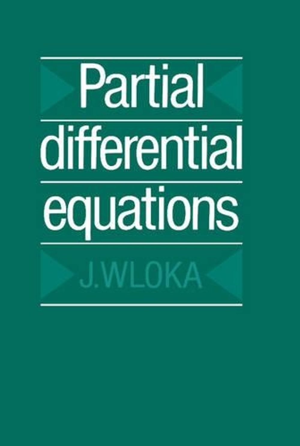 Partial Differential Equations by J. Wloka - ISBN: 9780521277594