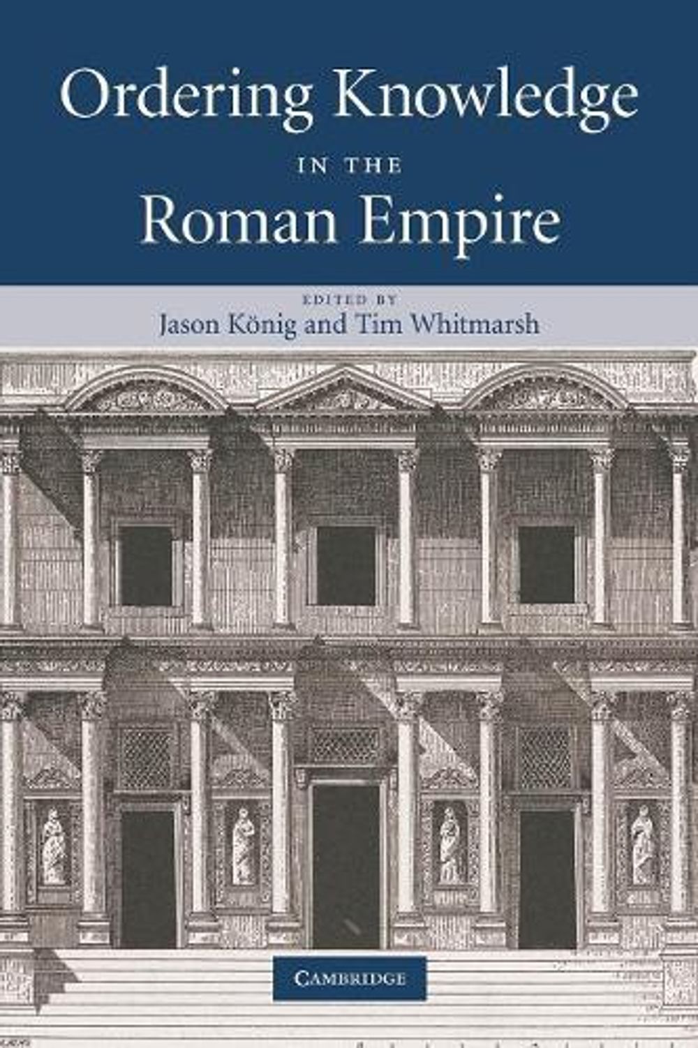 Ordering Knowledge in the Roman Empire by Tim Whitmarsh, Paperback ...