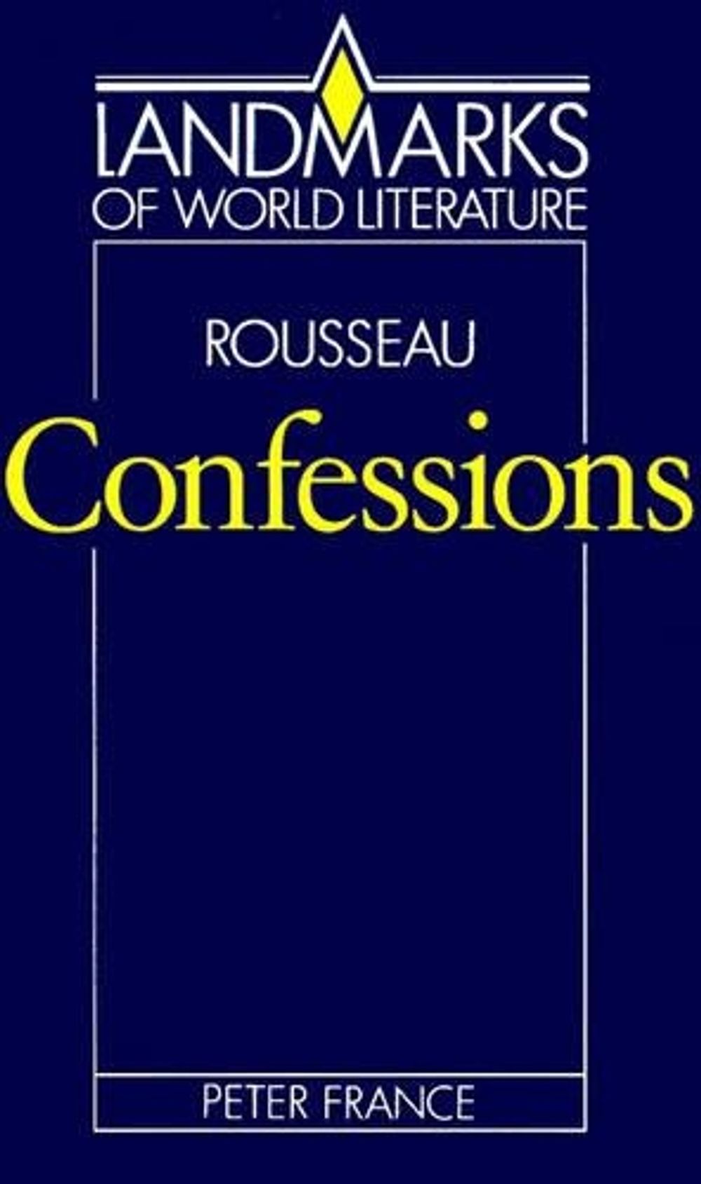 Rousseau: Confessions by Peter France, Paperback, 9780521315005 | Buy ...