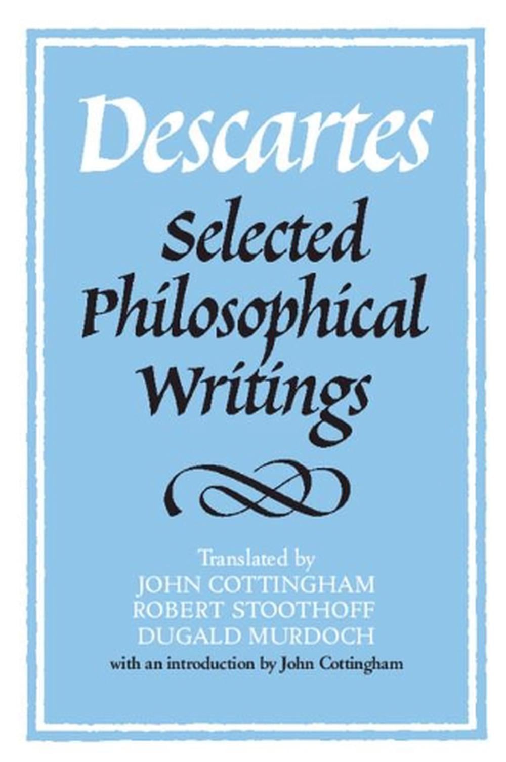 Descartes: Selected Philosophical Writings by René Descartes - ISBN: 9780521358125