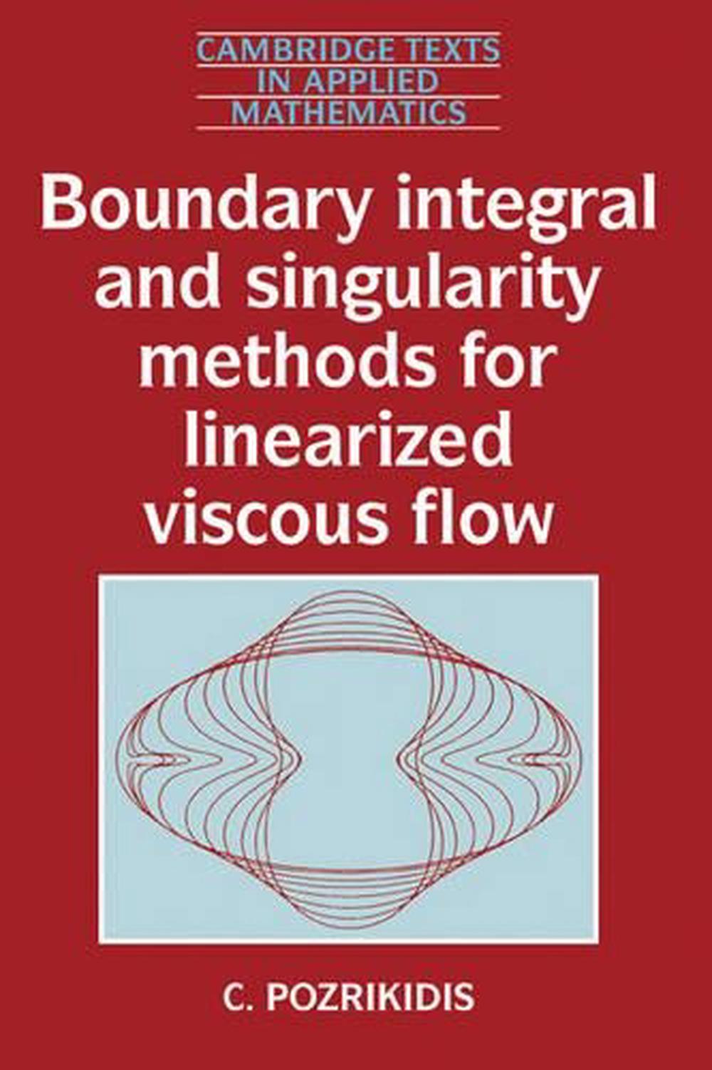 Boundary Integral and Singularity Methods for Linearized Viscous Flow ...
