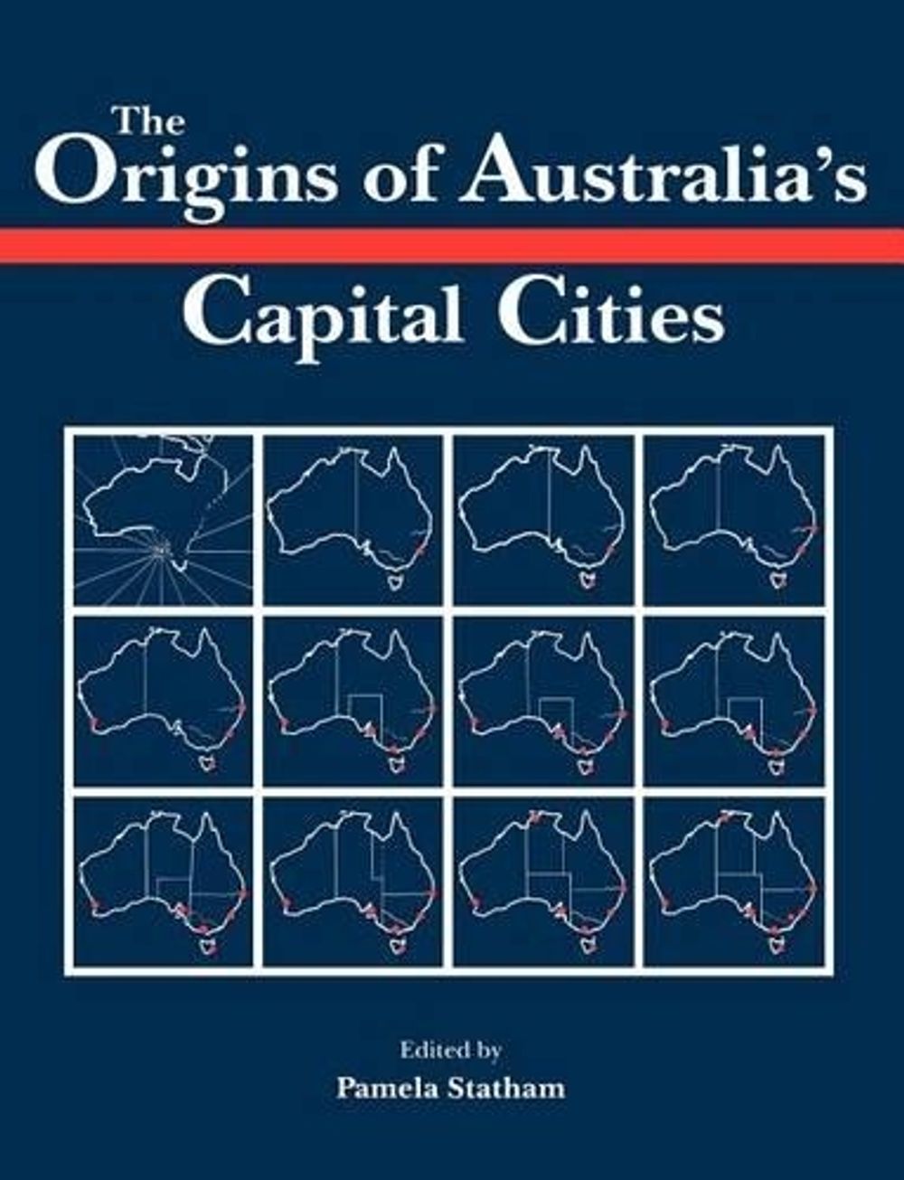The Origins of Australia's Capital Cities by Pamela Statham, Paperback ...